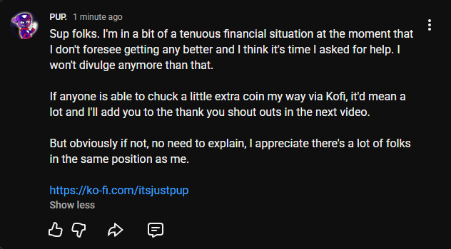 ItsJustPup's tweet photo. Sup folks. I'm in a bit of a tenuous financial situation at the moment that I don't foresee getting any better and I think it's time I asked for help. 

If anyone is able to chuck a little extra coin my way via Kofi, it'd mean a lot. Link in replies. https://t.co/Ww7Bhxerd0