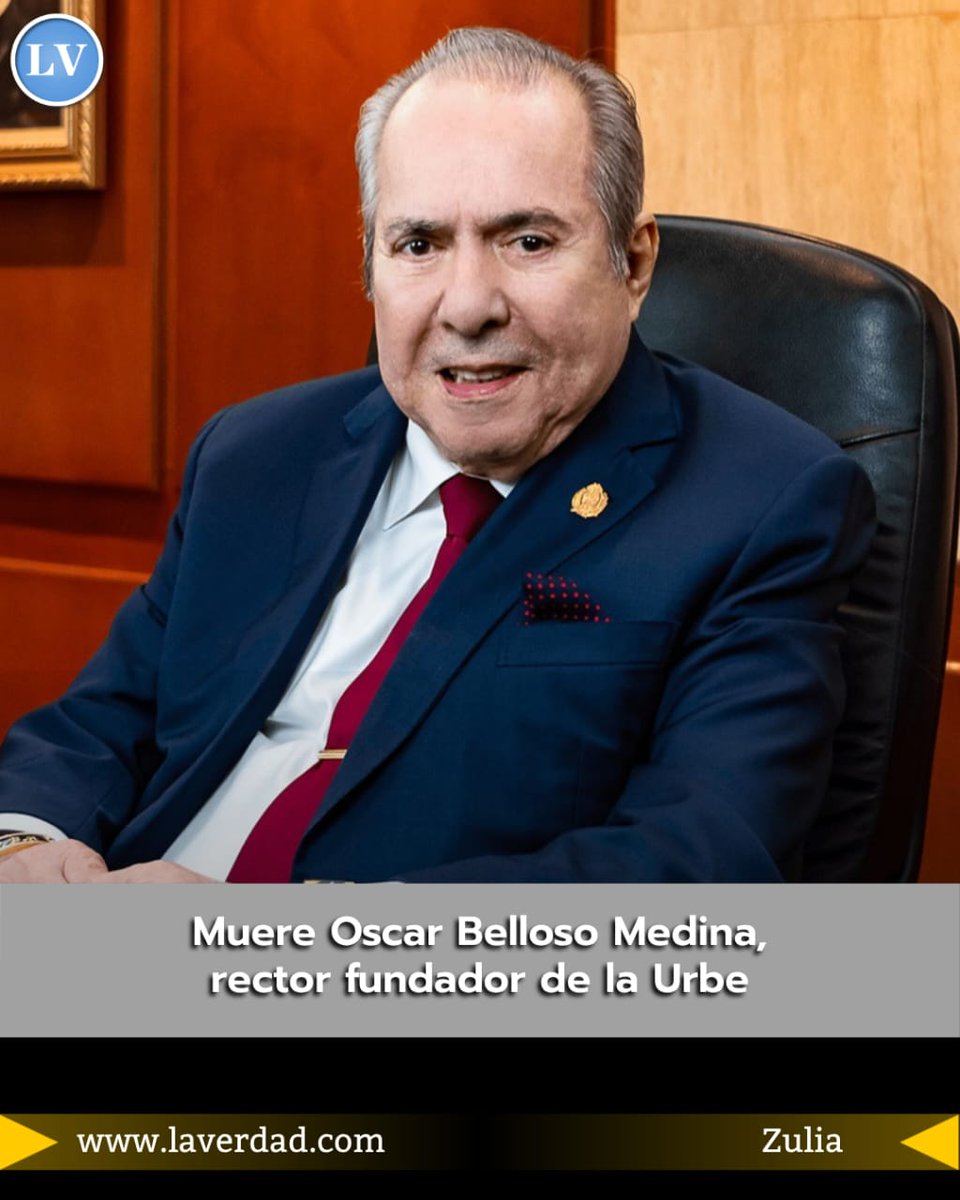 atila71's tweet photo. Este lunes 23 de marzo, la Universidad Privada Doctor Rafael Belloso Chacín (Urbe) confirmó el fallecimiento de su fundador y rector, el doctor Oscar Belloso Medina. A través de un comunicado oficial en Instagram, la institución y su familia destacar... https://t.co/LCQoz8gYDn