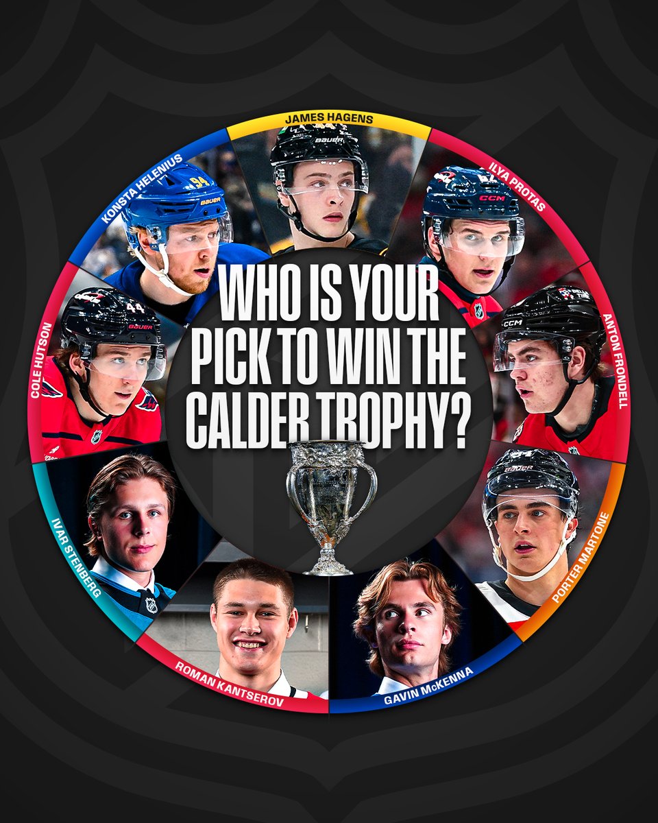White text on a black background in the middle of a circle of players reads "Who is your pick to win the Calder Trophy?" with a cutout of the Calder Trophy below.
The following players and their names are in the circle:
BOS James Hagens
WSH Ilya Protas
CHI Anton Frondell
PHI Porter Martone
TOR Gavin McKenna
CHI Roman Kantserov
SJS Ivar Stenberg
WSH Cole Hutson
BUF Konsta Helenius
