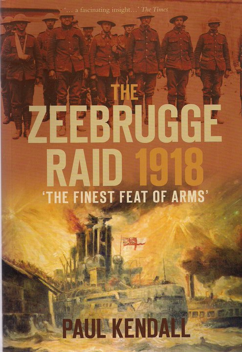 PaulKendall2's tweet photo. ‘The Zeebrugge Raid 1918 – The Finest Feat of Arms’ by Paul Kendall available from @TheHistoryPress
https://t.co/cX1E8NpvL0
Available from @AmazonUK
https://t.co/0ekmpmvom4
#zeebrugge #raid #royalmarines #royalnavy #worldwarone #WW1 #Firstworldwar #bruges #belgium #flandersflotilla #maritimehistory #victoriacross #stgeorgesday @RoyalMarines @RoyalNavy @royalmarinesmus @NatmuseumRN