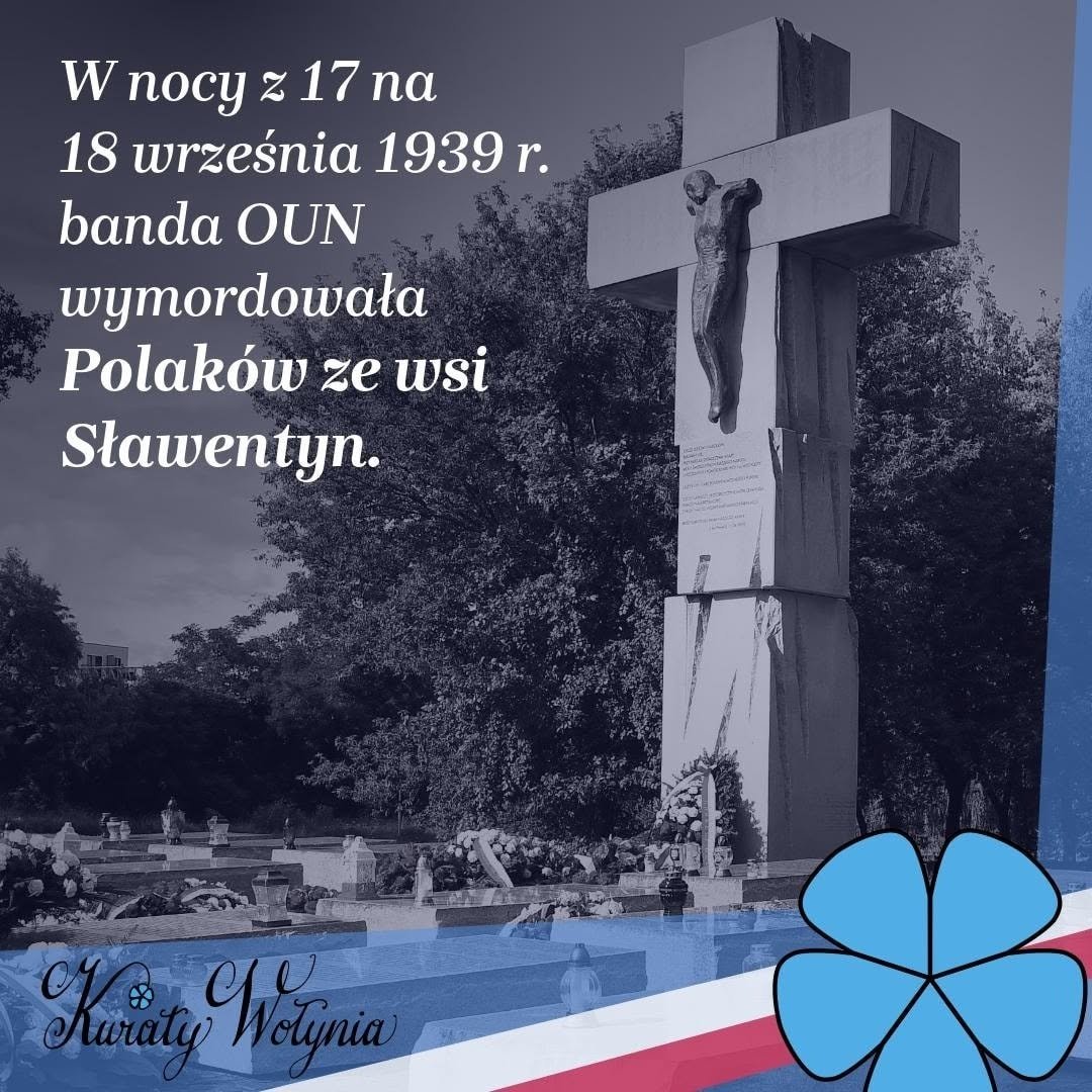 ZofiaRomano's tweet photo. Nocą 17/18.09.1939 r. bojówka Organizacji Ukraińskich Nacjonalistów zabiła w Sławentynie w woj. tarnopolskim 50-85 Polaków.
Do bandy OUN przyłączyła się lokalna ludność ukraińska.
Zbrodnia była elementem 🇺🇦 dywersji na tyłach Wojska 🇵🇱.
#NaszaPolska https://t.co/ZmhCz89jvW