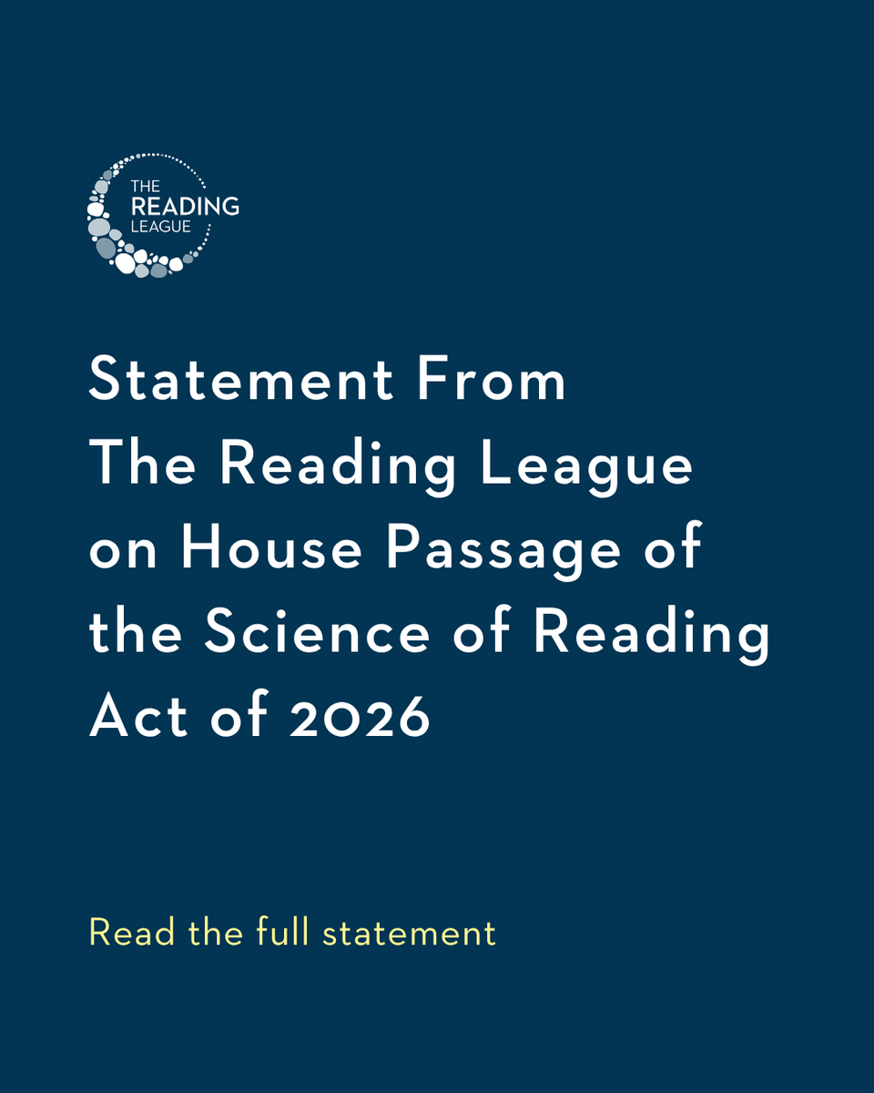 The Reading League Statement from The Reading League on House Passage of The Science of Reading Act of 2026 Read the Full Statement