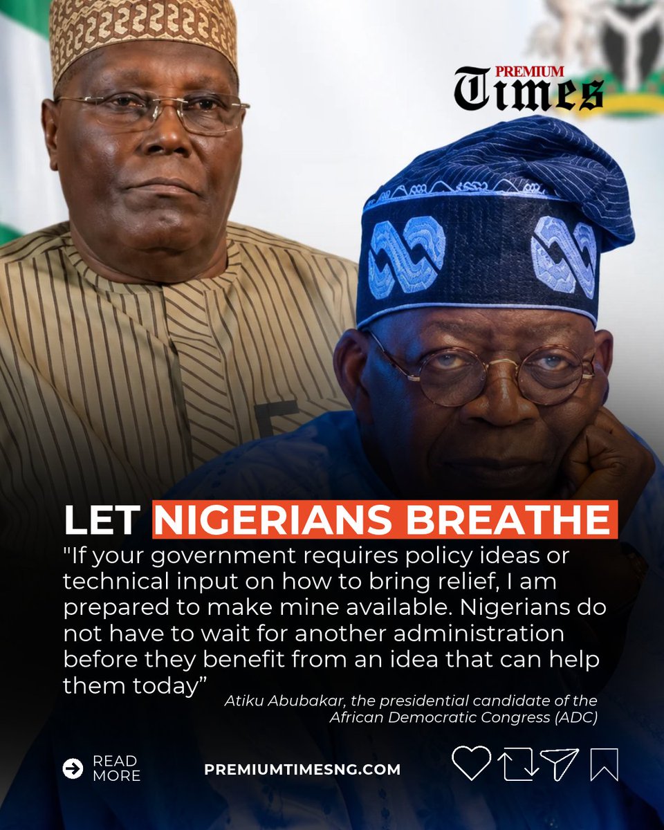 PremiumTimesng's tweet photo. “The President should know that eight months may sound short inside Aso Rock. But eight months is a very long time when you are living from hand to mouth. Use that time to reduce the burden on Nigerians. If you need the framework, I will provide it. Implement it under your government. Give it whatever name you choose. Take the credit. I ask for only one thing: Let Nigerians breathe. I am prepared to compete with you politically. But I will never compete with the welfare of the Nigerian people. The presidency may be contested. The well-being of Nigerians should never be” - Atiku Abubakar https://t.co/dXSDFuvWW5