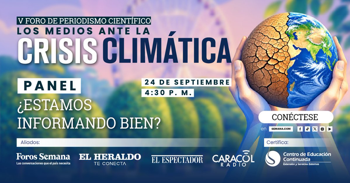 RevistaSemana's tweet photo. La crisis climática también desafía al periodismo: ¿cómo contarla con rigor y combatir la desinformación? El V Foro de Periodismo Científico de Unisimón analiza las historias que deben contarse. Conéctese el 24 de septiembre a las 4:30 p. m.
#ConElApoyo de @unisimon https://t.co/O4eMlwdcLW