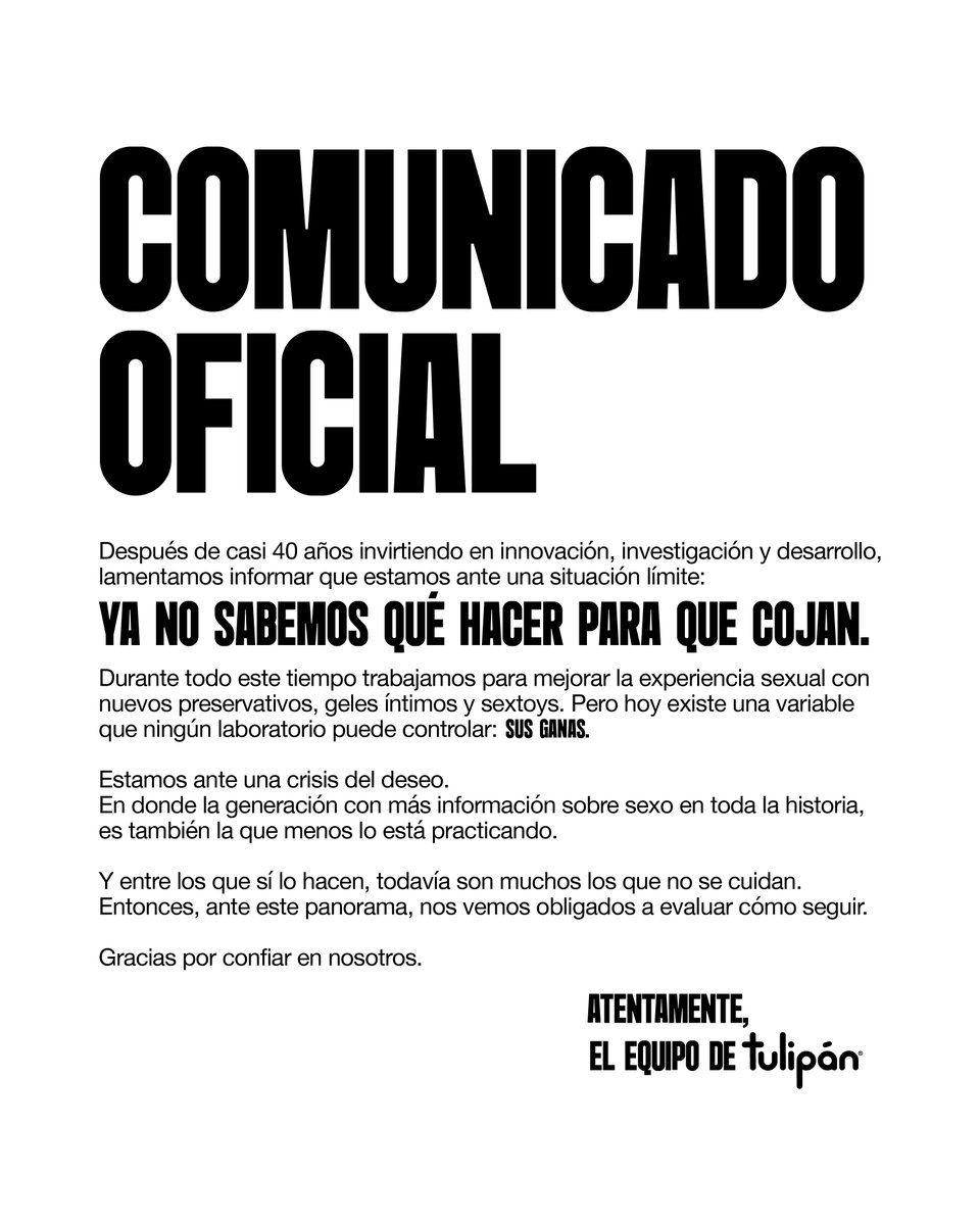 eldestapeweb's tweet photo. "Ya no sabemos qué hacer para que cojan"

La marca de preservativos Tulipán lamentó en un comunicado que la juventud atraviesa una "crisis del deseo": "Ante este panorama, nos vemos obligados a evaluar cómo seguir".