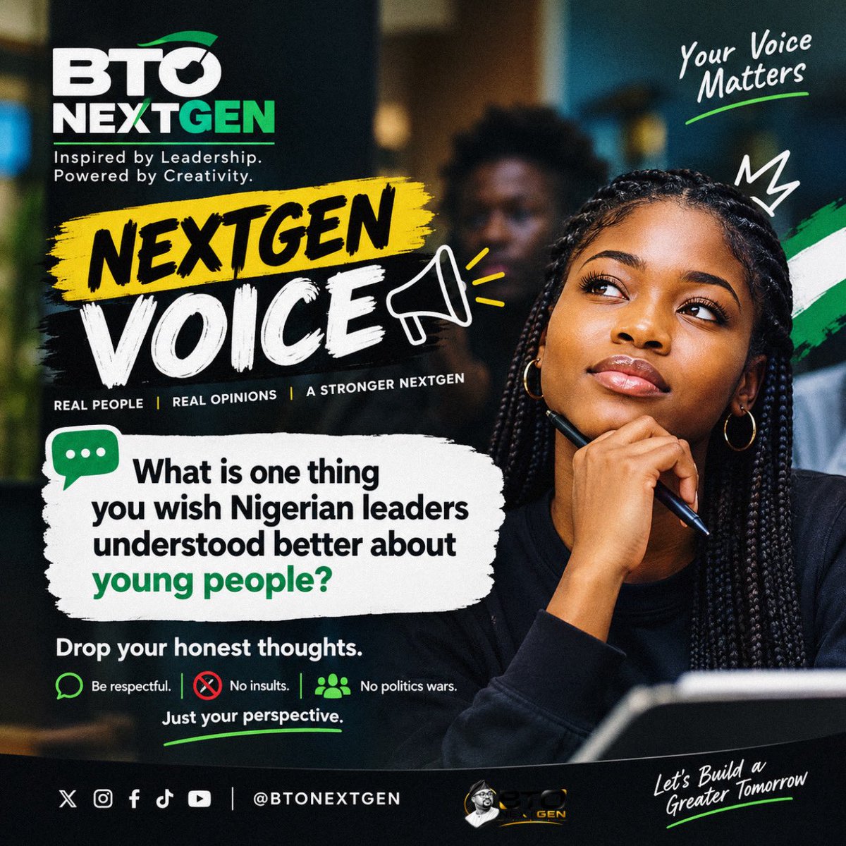 BTONEXTGEN's tweet photo. NEXTGEN VOICE 🗣️
What is ONE thing you wish Nigerian leaders understood better about young people?
Drop your answer 👇🏽
Then join the conversation with other

#BTONEXTGEN #NextVoice #Bto #Nigerianyouth https://t.co/YBPPGAUmvA
