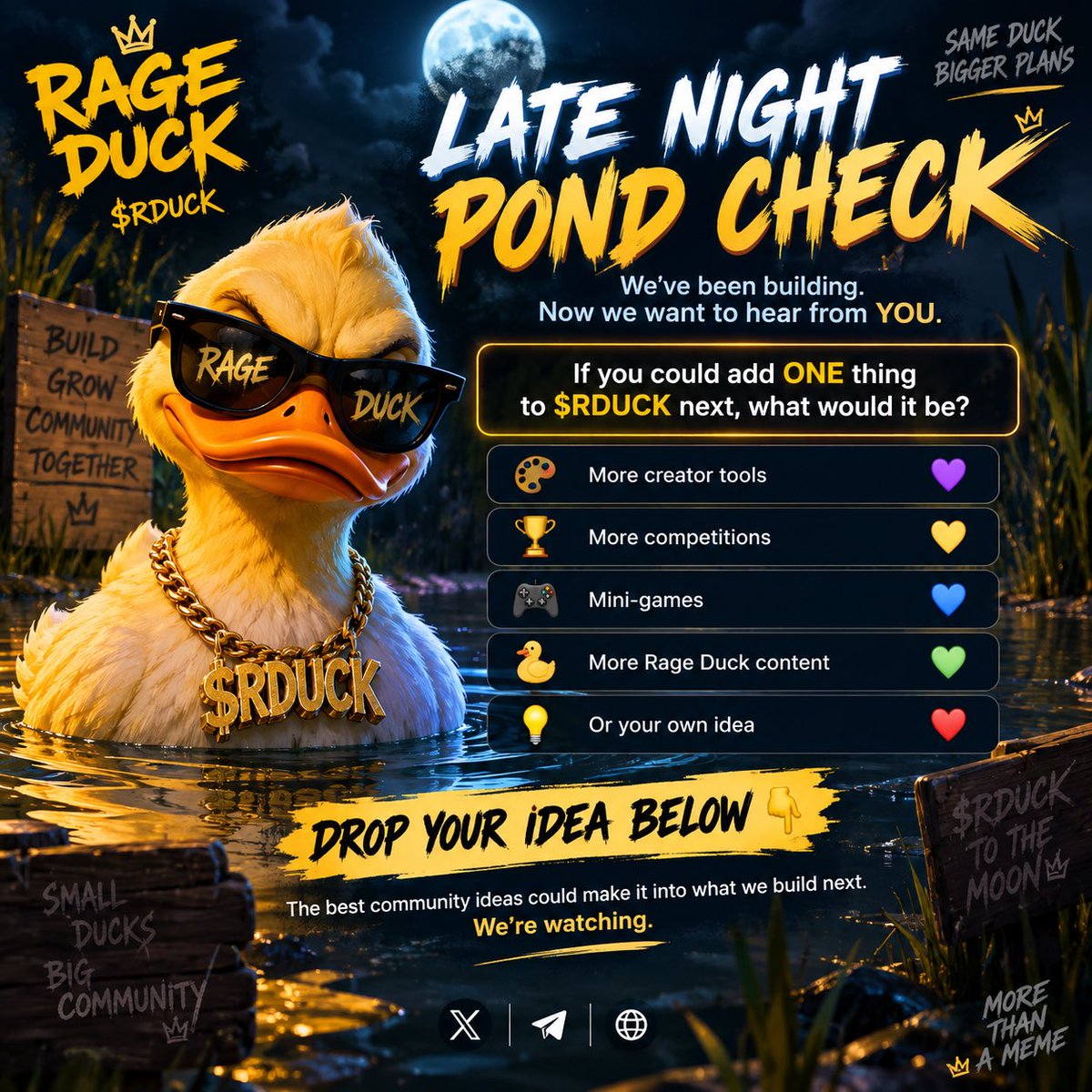 RageDuckk's tweet photo. LATE NIGHT POND CHECK.

We’ve been building. Now we want to hear from YOU.

If you could add ONE thing to $RDUCK next, what would it be? 👀

🎨 More creator tools
🏆 More competitions
🎮 Mini-games
🦆 More Rage Duck chaos

Drop your idea below. We’re watching. 👇🔥
$RDUCK https://t.co/ggWUHI59ee