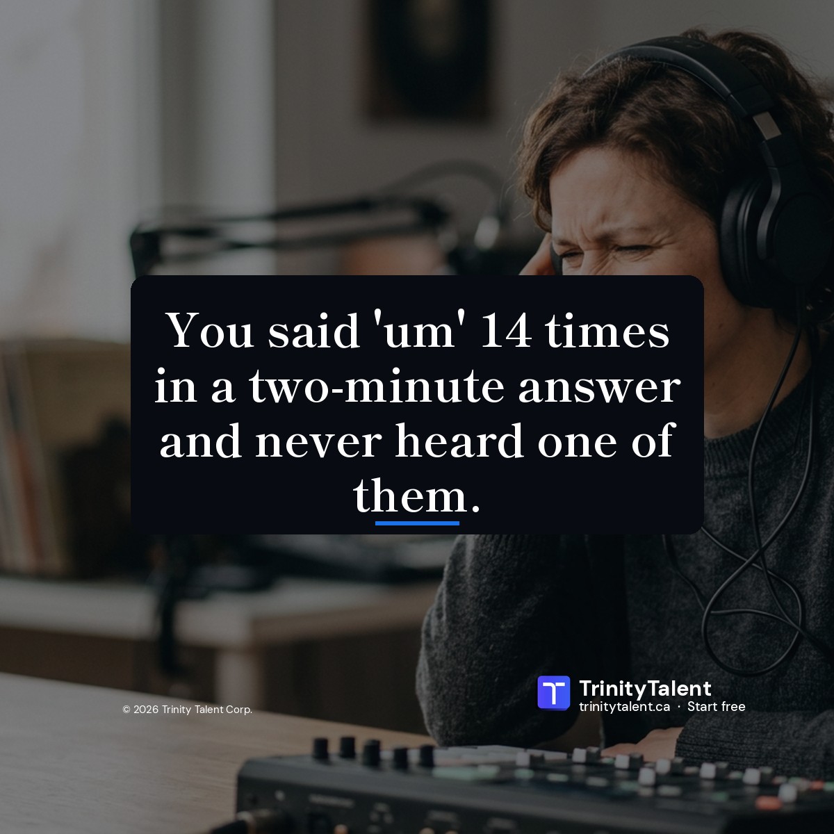 Trinitytalentca's tweet photo. You said 'um' 14 times in a two-minute answer and never heard one of them. Voice Studio marks filler words on a timeline. Listen to the replay. Remove the repeated sounds before your next interview. Which question caused you to hesitate? #PublicSpeaking https://t.co/KIVNGN38w6
