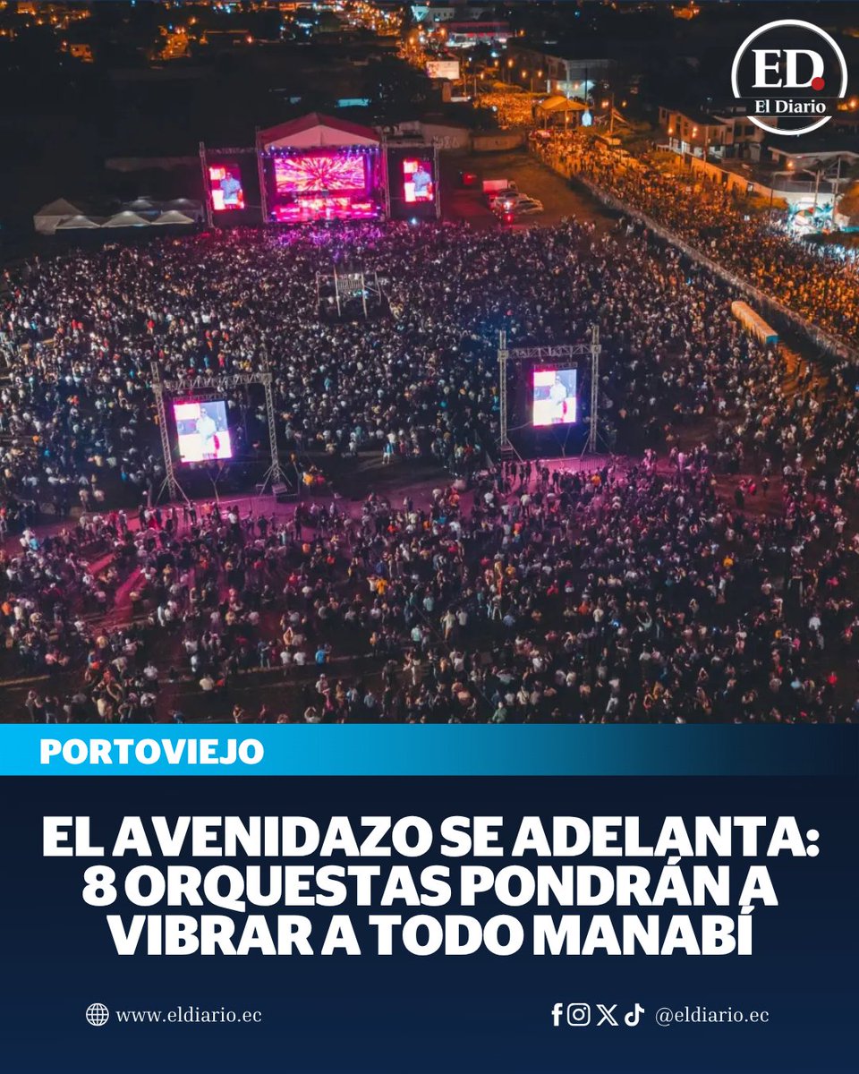 eldiarioec's tweet photo. #Portoviejo | ¿Cuándo será el tradicional #Avenidazo y cuántos escenarios tendrá? ➡️ https://t.co/cp9pVJDbyd https://t.co/1KLfoELtbW