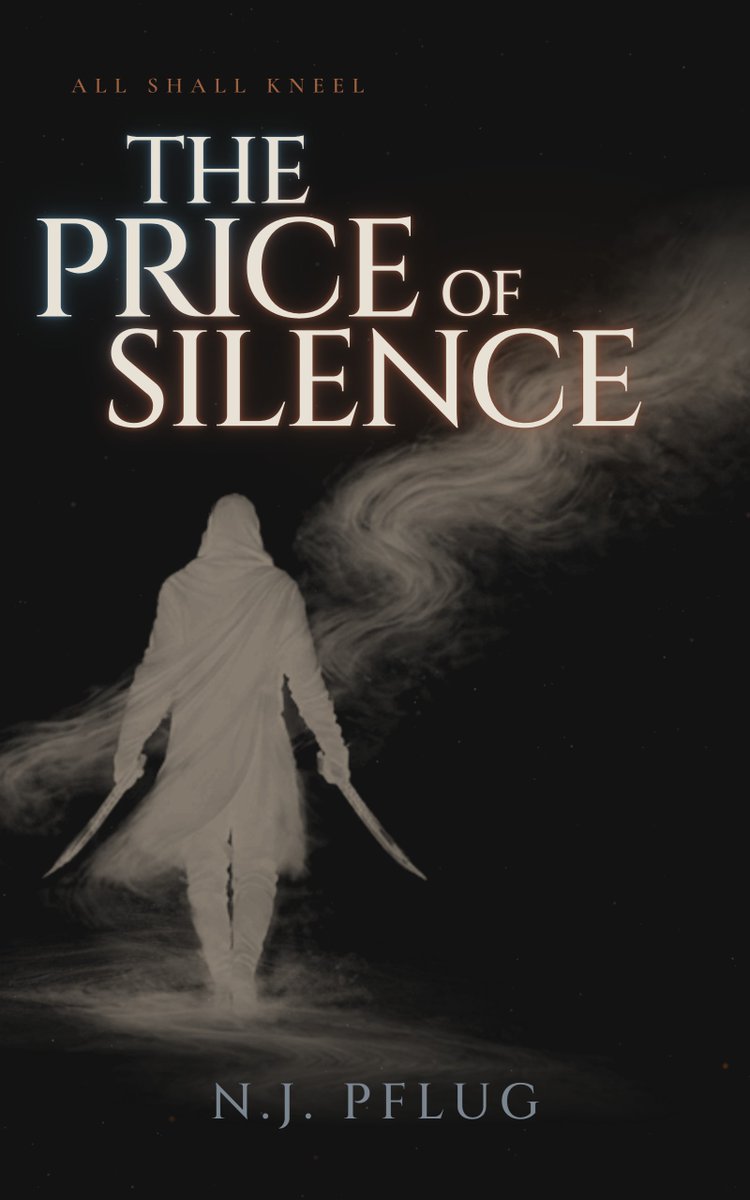 NJPflug's tweet photo. The Price of Silence. First instalment of the ALL SHALL KNEEL saga.

An assassin with a list of names written in blood. A military academy where power is measured by command over aether. A protagonist who cannot channel a drop of it.

Out now.
https://t.co/b9JW91iw5k https://t.co/nwtex6ZQga
