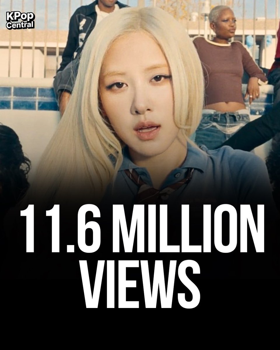 KPopCentralX's tweet photo. “New Trick” by ROSÉ debuts with 11.6 million views in its first 24 hours on YouTube. https://t.co/XQKxjFnEc9
