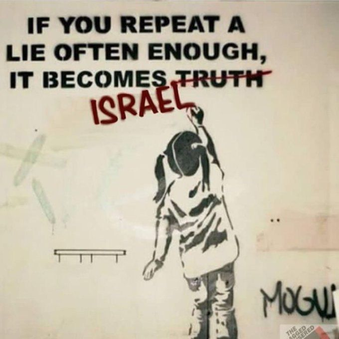 PalestineCultu1's tweet photo. If you repeat a lie often enough it becomes isr@el. https://t.co/ySe7PVJost