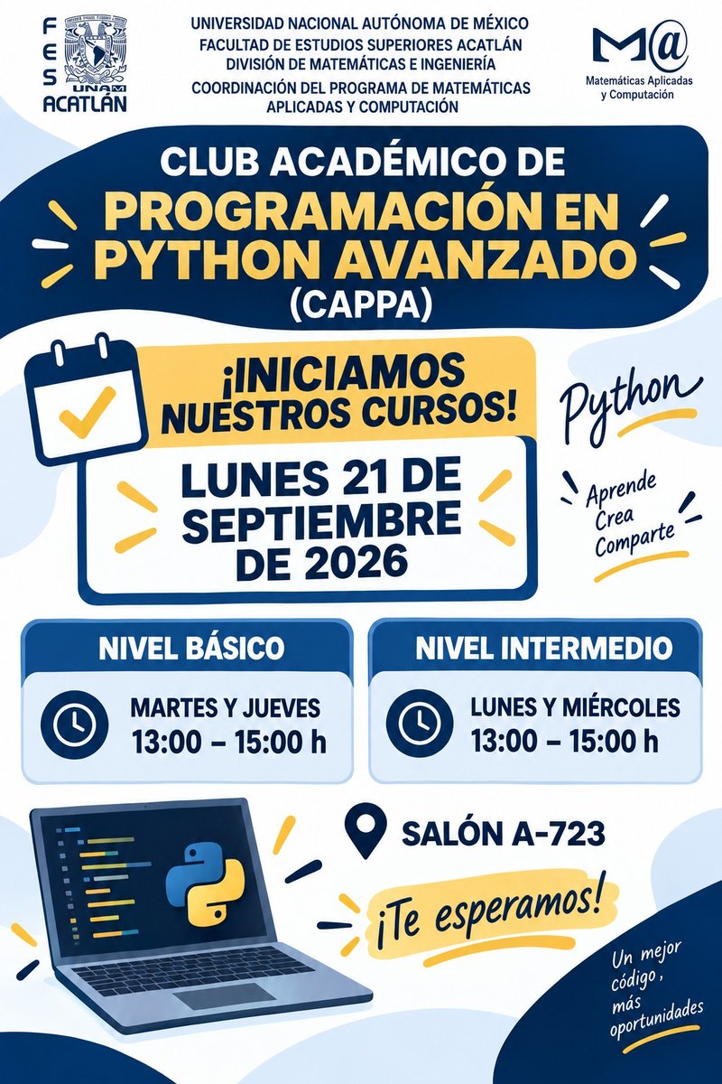 coordinacionmac's tweet photo. 🐍 ¡Inician los cursos del Club Académico de Programación en Python Avanzado (CAPPA)!

📅 A partir del 21 de septiembre de 2026
📍 Salón A-723
🔹 Básico: martes y jueves, 13:00–15:00 horas
🔹 Intermedio: lunes y miércoles, 13:00–15:00 horas https://t.co/VnenjQzaKa