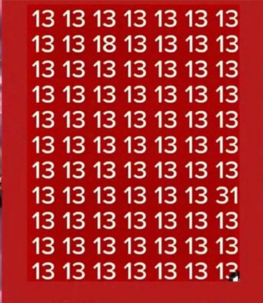 firstAmericmnd's tweet photo. Quick Eye test

Apart from 13 what other number do you see?

Can you find it? https://t.co/pLStIJERJ5