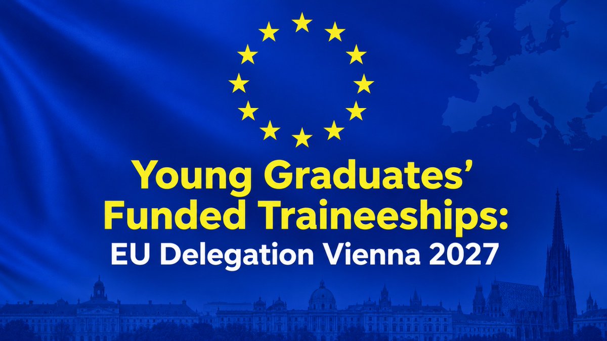 opportunitiesfy's tweet photo. 🇪🇺 EU Delegation Vienna Funded Traineeships 2027
💰 Monthly grant
🌍Up to 6 months
🇺🇳 UN, OSCE & NNP sections
💼ADMIN/HoD opportunities
📅Sept 30, 2026
🔗 https://t.co/AowG35FzyW
#EUTraineeship #EEAS https://t.co/uqOj6qRJ3y