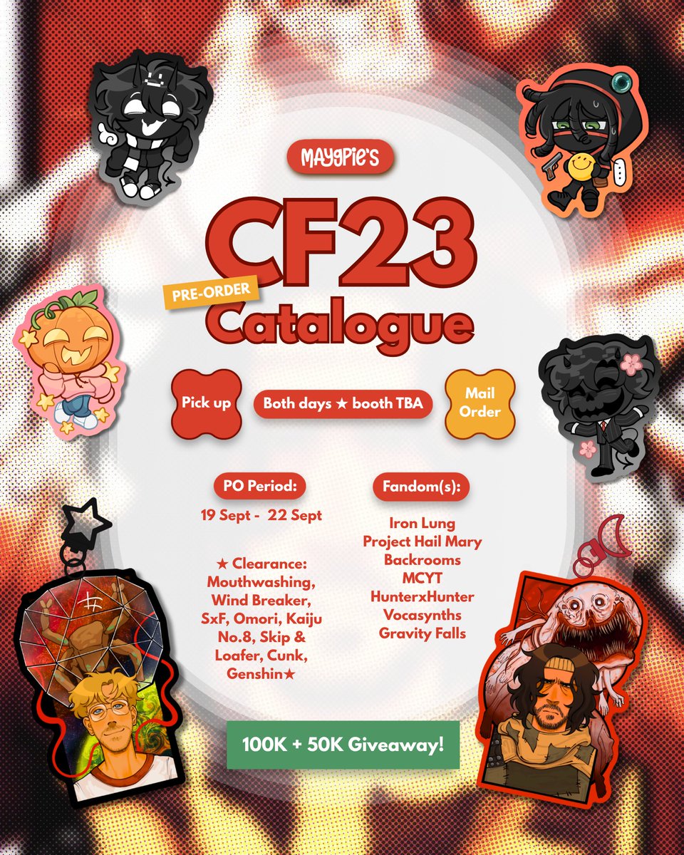maygpie00's tweet photo. [💖&amp;🔁 are appreciated! 🫶]
my #CF23 PO Catalogue + Giveaway 🎉

🗓️ 19-22 Sept
📦 Pick Up Both Days &amp; Mail Order
🍅 Iron Lung, PHM, Backrooms, MCYT, HxH, Vocasynths+Ado, Gravity Falls
🎁 GA details &amp; links below!

#Comifuro23 #cf23catalogue https://t.co/Y5tqArQpoG