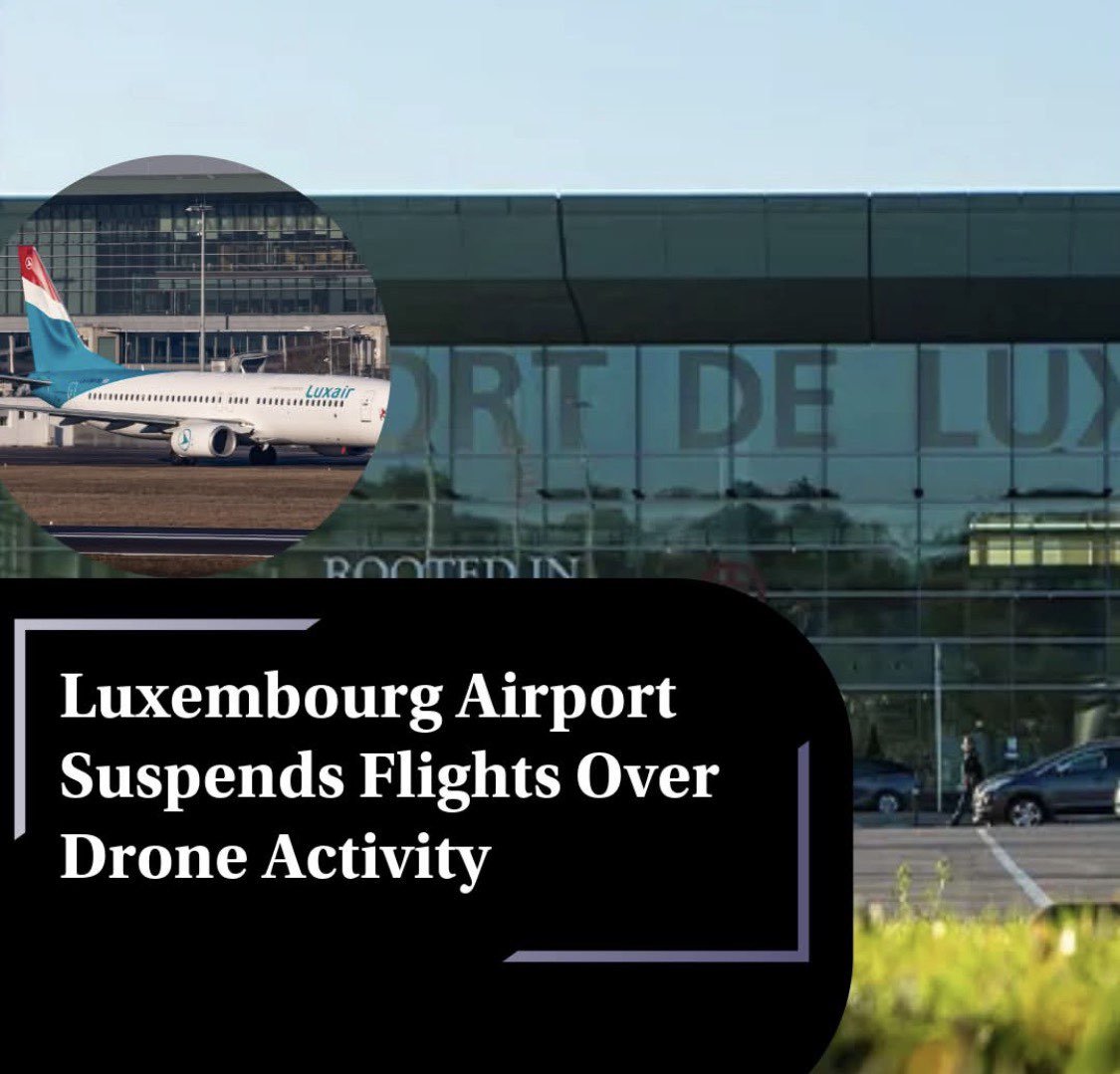 diinahdotcom's tweet photo. Luxembourg Airport has suspended all arrivals and departures following reported drone activity in the area. The disruption began Friday evening, with operations initially expected to resume by 2200 GMT. https://t.co/Dk1xZZELps