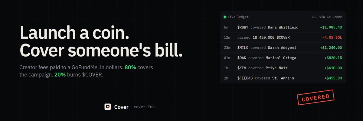 usecoverfun's tweet photo. $COVER is running on its own now.

0x135ECc5421cCB909eD95A39C885B74eA4D943caA

Launch a coin, pick a GoFundMe, and the creator fees are locked to the treasury on-chain — nobody can redirect them, including me.

20% buys and burns automatically. First burn is on the ledger. 80% goes to the campaign through a payout pipeline that claims, converts and files the receipt — I approve each donation, then it goes.

And I'm putting my pump creator fees into coins launched on Cover. Dev doesn't sell. Dev buys the launchpad.

Every claim, burn and receipt is public. https://t.co/kPaIZQ8JYm