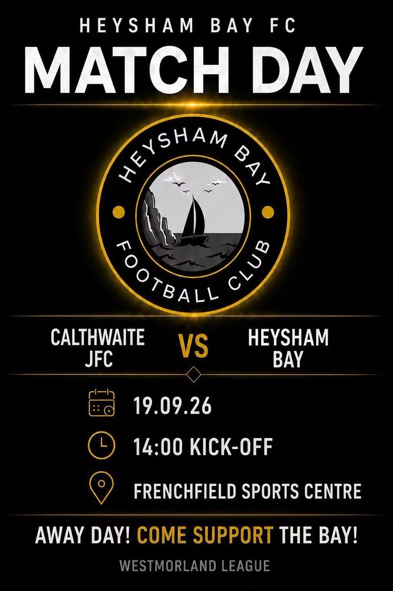 HeyshamBayFC's tweet photo. 🚨 MATCH DAY 🚨

🆚 Calthwaite JFC
📅 Saturday 19th September 2026
⏰ 2:00pm Kick-Off
📍 Frenchfield Sports Centre

Another big cup game on the road — get down and support the lads as we look to make our mark in this competition.

#HeyshamBayFC #MatchDay #CupAction #UpTheBay #UTB https://t.co/RH89wGV2GR