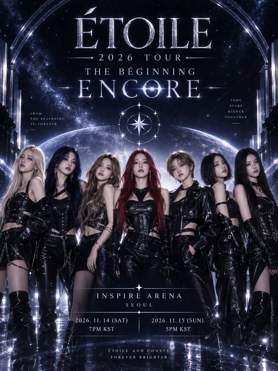 ETOILEaether's tweet photo. ÉTOILE 에투알 2026 TOUR [THE BÉGINNING : ENCORE]

다시 시작점에서, 콘스테와 함께 ✦
우리의 첫 여정을 완성할 마지막 두 밤.

📍 INSPIRE ARENA
📅 2026.11.14-15

#THE_BEGINNING_ENCORE
#ÉTOILE #에투알
#CONSTÉ #콘스테 https://t.co/kY0t76QwHo