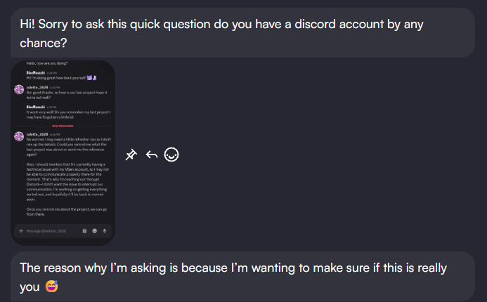 odette2628's tweet photo. ⚠️SCAM ALERT⚠️

I woke up to messages on VGen from my clients saying there's someone contacting them on Discord, claiming they were me and asked about commissions.

They copied everything on my VGen profile, name, bio, pfp etc that even confused me for a minute to realize it wasnt me

If you see them contacting you on Discord, please block them immediately to avoid scams or false, misleading infomation.

Thank you so much!!🌷
