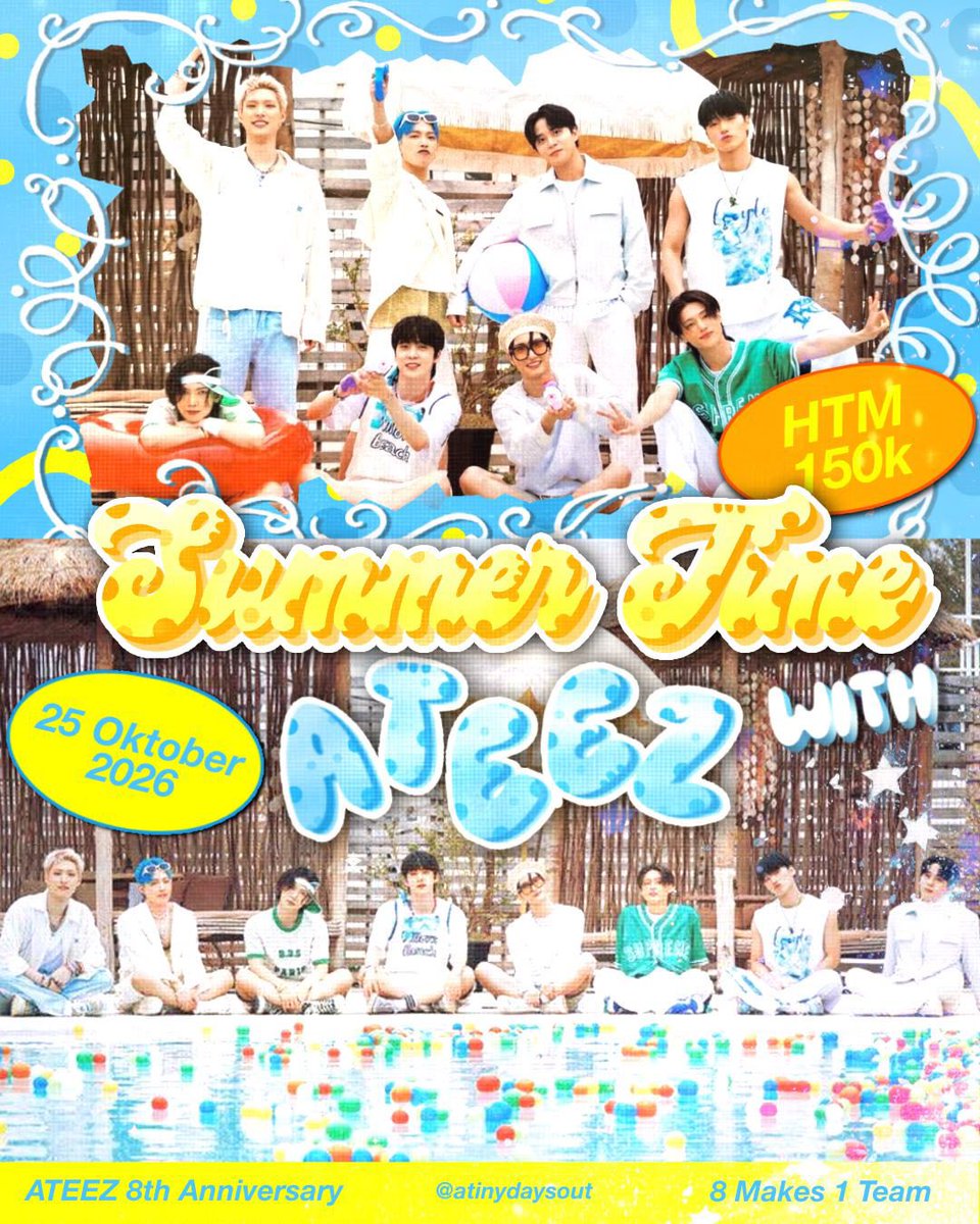 Flowermingki's tweet photo. 🏖️🍹 SUMMER TIME WITH: ATEEZ special 8th ANNIVERSARY 🍋🫧

Hakuna Matata Ya! 🌴☀️
Hi, ATINY! Your summer day with ATEEZ is calling! 🏄🏻‍♀️✨

📅 Minggu, 25 Oktober 2026
📍 Aquagame Bogor
💸 HTM: Rp150.000 (DP 50%)
⏰ 10.00 - 14.00
🔗 https://t.co/HNphHVFkkZ (open form 25 September) https://t.co/btDcbYLd18