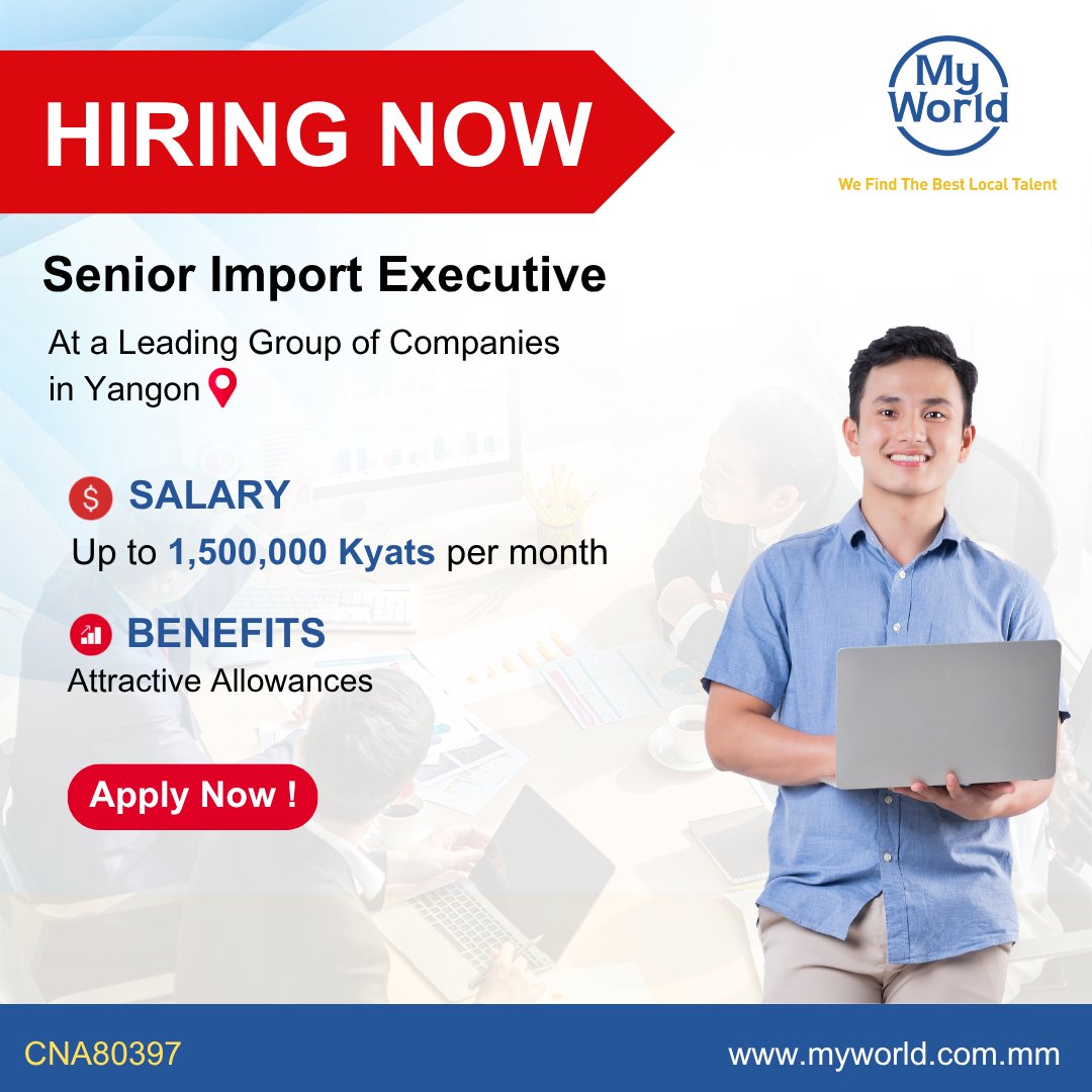 MyWorld_Myanmar's tweet photo. Hiring in #Yangon
Position - #SeniorImportExecutive a Leading Group of Companies in Yangon
Salary - 1,500,000 Ks
#Job Link - https://t.co/ICzCxrth4k
Email - support@myworld-careers.com
#vacancies #jobs #jobopportunity https://t.co/yCbID7Uw74