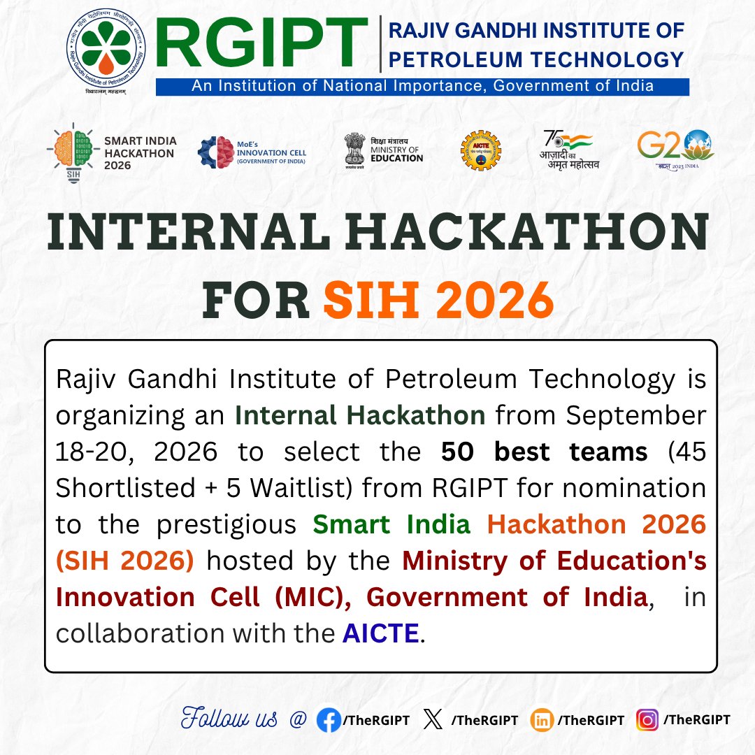 TheRGIPT's tweet photo. RGIPT is organizing an Internal Hackathon from Sept 18-20, 2026 to select the 50 teams for nomination to the SIH 2026 hosted by the Ministry of Education's Innovation Cell in collaboration with the AICTE.
#SIH2026 #SmartIndiaHackathon #RGIPT #AICTE #MIC #MOE https://t.co/OtjPJMb7DU