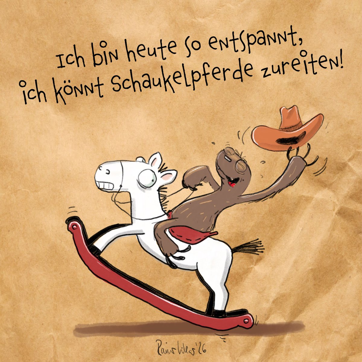 NanetteJeahbeu's tweet photo. Photo by ✏️Rainer Likar on September 02, 2026. May be a doodle of text that says "Ich bin heute So entspannt, zureiten! ich KöNNt Schaukelpferde WAk Ramrles26 62". https://t.co/K1q8got4mp