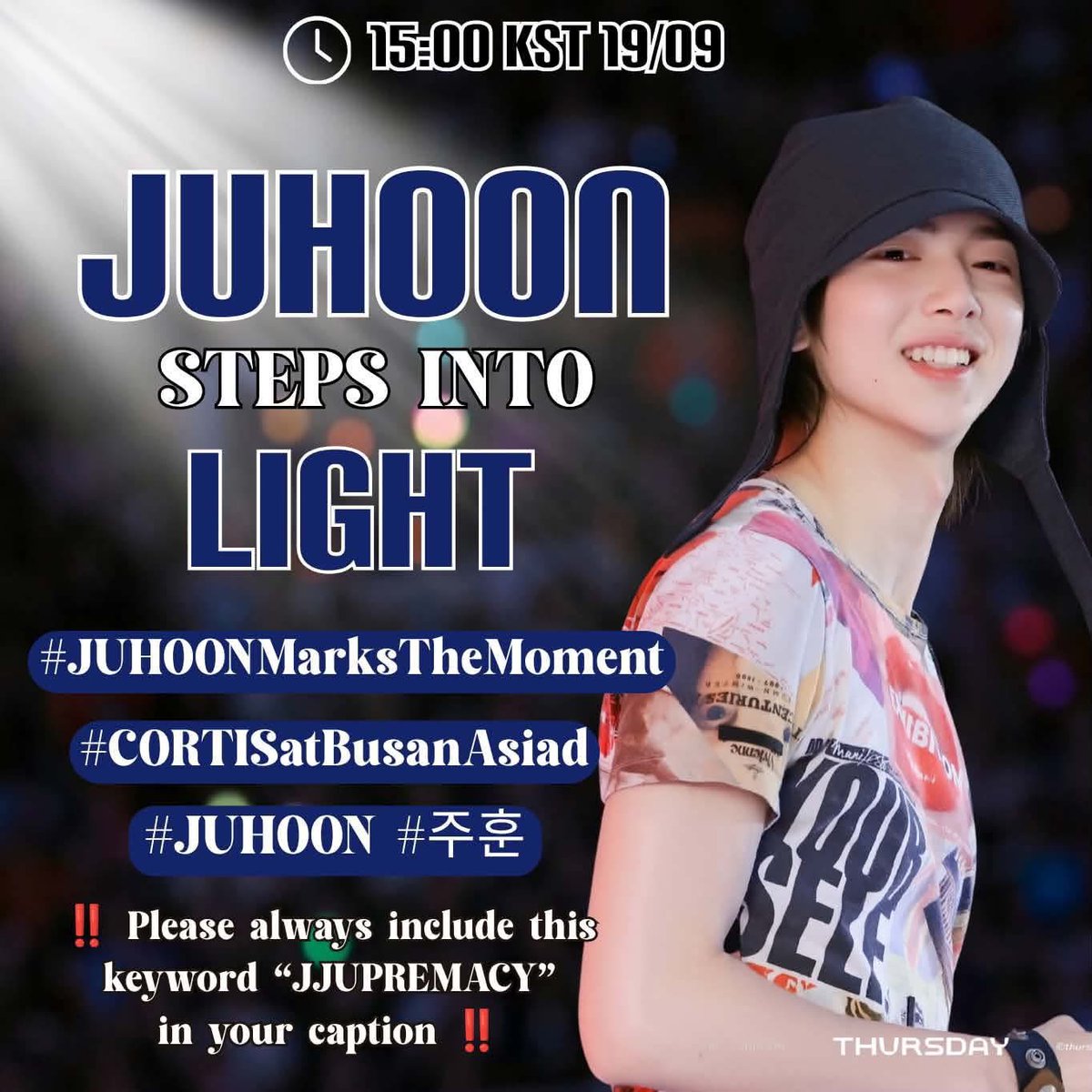 JUHOONGLOBAL's tweet photo. 📢 | HASHTAG PARTY FOR #JUHOON AT TMA 2026 START NOW!

🎯 10k replies 

🔗 Tagline and hashtag

JUHOON STEPS INTO LIGHT 

#JUHOONMarksTheMoment
#CORTISatBusanAsiad
#JUHOON #주훈 https://t.co/Dz9fHnXgpS
