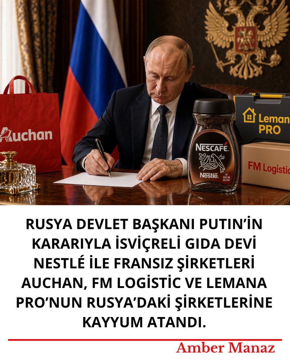 ambermanaz's tweet photo. Rusya Devlet Başkanı Putın’in kararıyla İsviçreli gıda devi Nestlé ile Fransız şirketleri Auchan, FM Logistic ve Lemana Pro’nun Rusya’daki şirketlerine kayyum atandı.
#cumağertesi #yatırım #putin https://t.co/K7hZqtrFZA