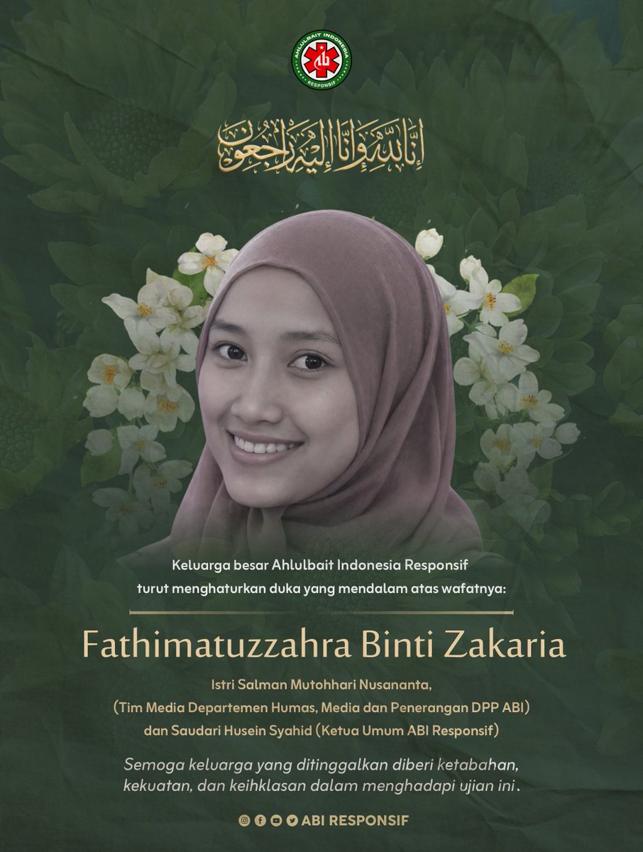 abiresponsif's tweet photo. Keluarga besar Ahlulbait Indonesia Responsif turut menghaturkan duka yang mendalam atas wafatnya:

Fathimatuzzahra Binti Zakaria

#ABIResponsif #AhlulbaitIndonesia #ABI https://t.co/GGPHr9uYT4