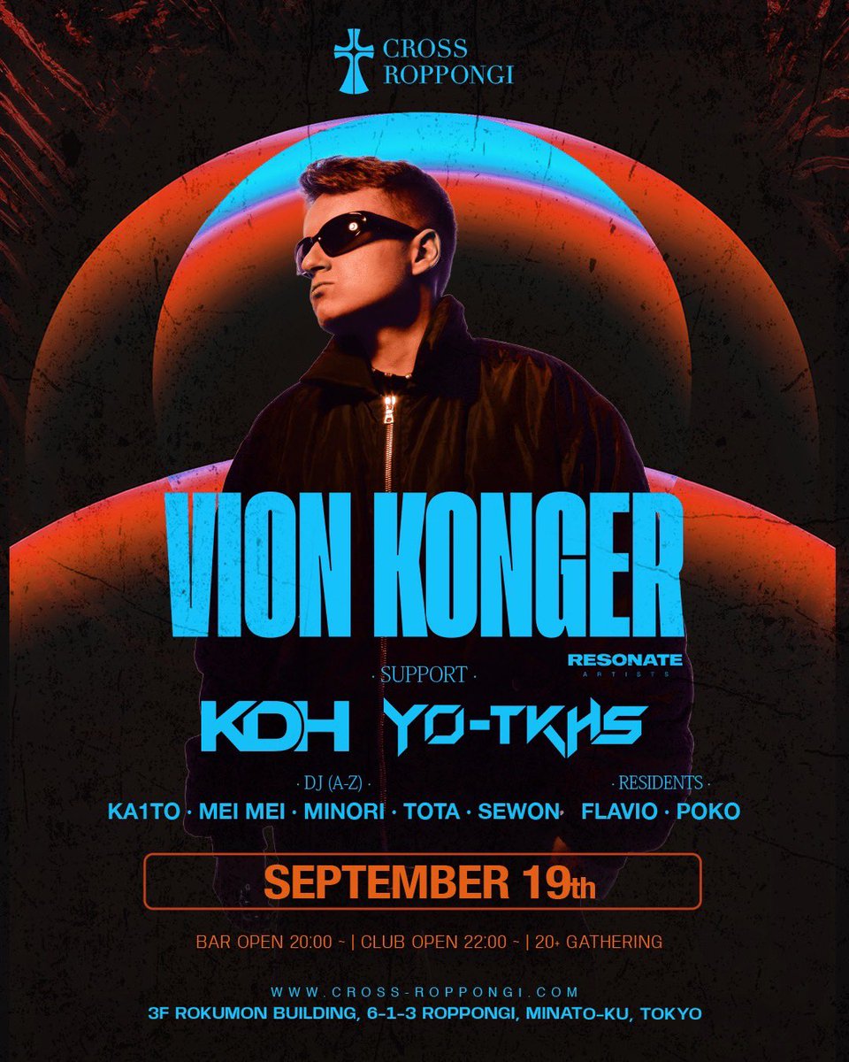 minoriser's tweet photo. 【TONIGHT】
📅 9/19 (Sat)
📍Cross Roppongi | 22:00-4:30

My Set Time : 24:00-24:40

SP GuestにVion Kongerが出演🔥

自分は新譜・フェスの出演DJメインでプレイする予定です！

エントランスで”MINORIのゲスト”でディスカウント料金でご案内できます🙇

詳細はDMにてお待ちしてます📩 https://t.co/bRJAm6uvAA