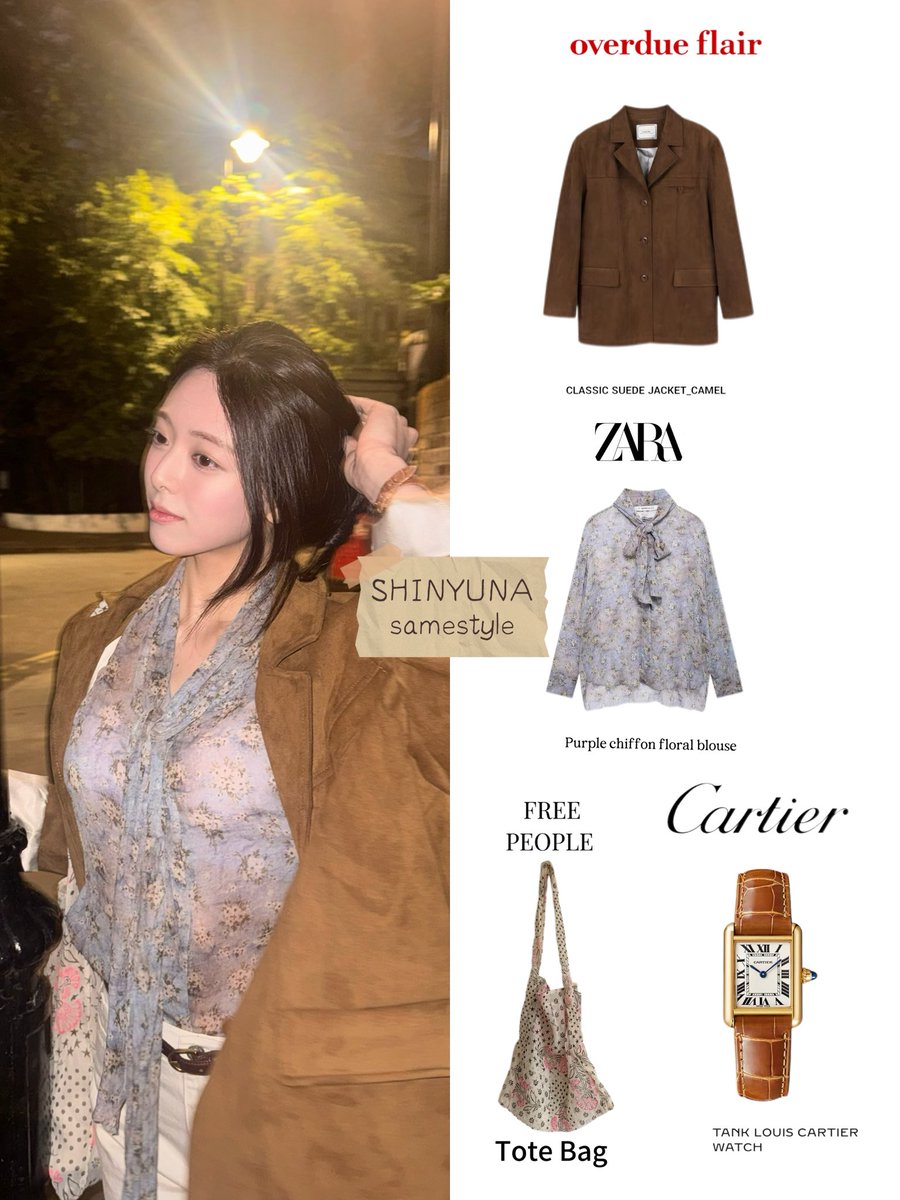 Yunasamestyle's tweet photo. 【260911】
igotyuandme 

🏷️：overdueflair
🧥：CLASSIC SUEDE JACKET_CAMEL

🏷️：@ZARA 
👔：Purple chiffon floral blouse

🏷️：@FreePeople 
👜：Tote bag

🏷️：@Cartier 
⌚️：TANK LOUIS CARTIER WATCH

#YUNA #유나 #ITZY_YUNA #yunastyle https://t.co/SDVz5ZGpve