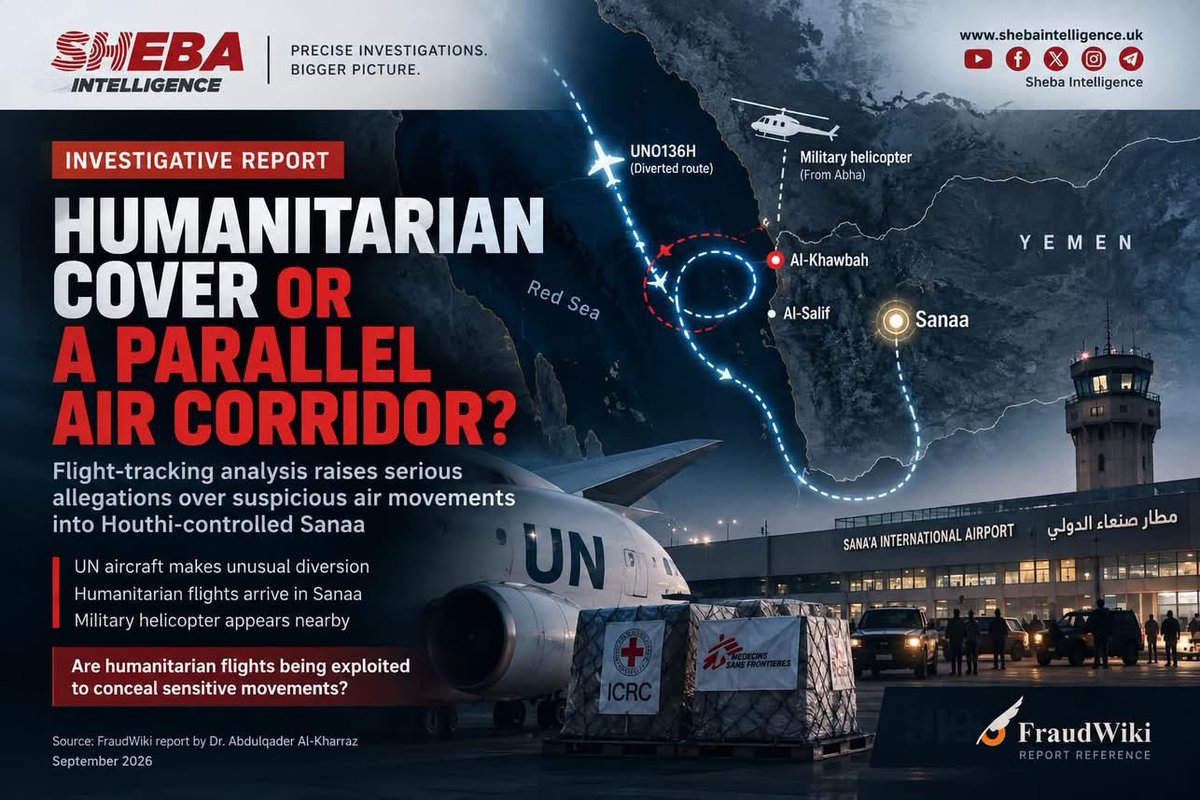 shebaintelligen's tweet photo. A flight-tracking report raises allegations of a possible “parallel air corridor” into Houthi-held Sanaa under humanitarian cover, citing unusual UN aircraft movements, overlapping aid flights and military helicopter activity. https://t.co/X1KT9IzMte