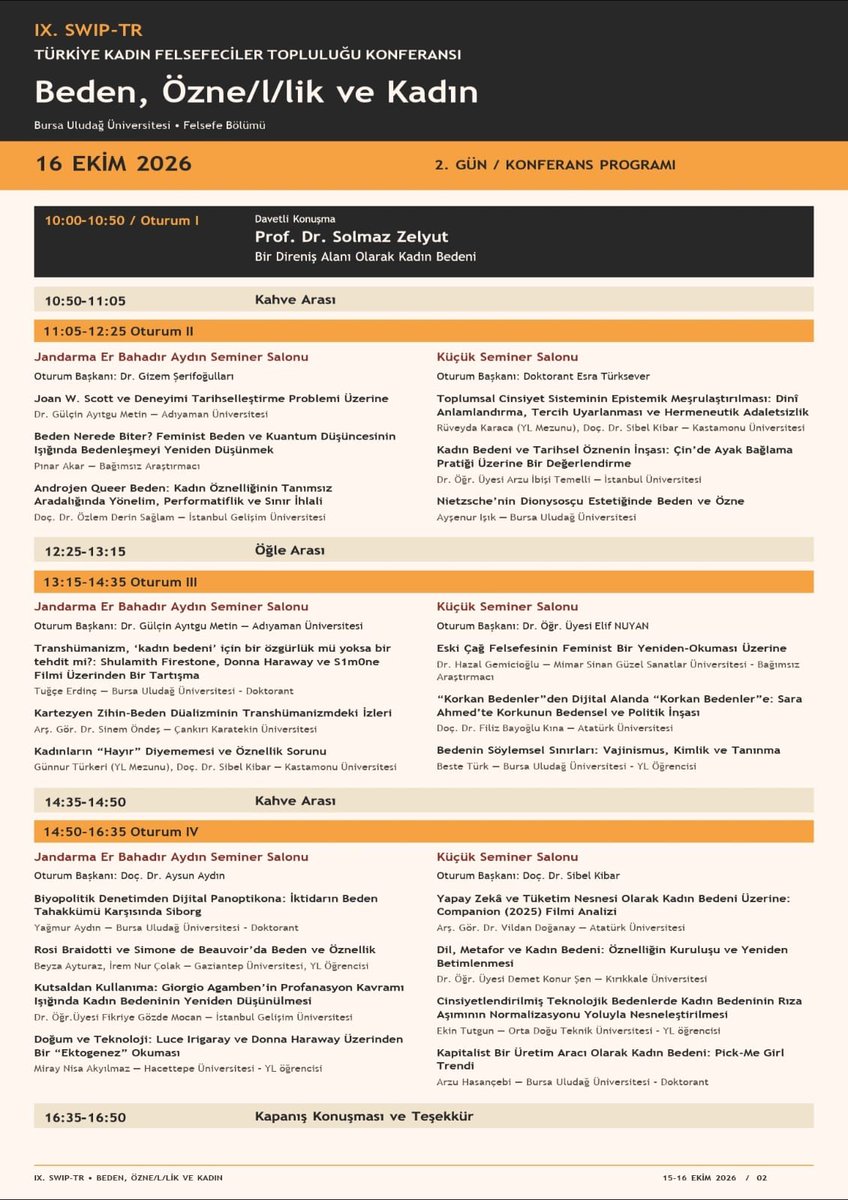 beingbeyzaozkan's tweet photo. Bursa Uludağ Üniversitesi Felsefe Bölümü ev sahipliğinde IX.SWIP-TR Türkiye Kadın Felsefeciler Topluluğu Konferansı, bu yıl "Beden, Özne/l/lik ve Kadın" temasıyla düzenleniyor. 

Değerli hocalarımız Prof.Dr. Sanem Yazıcıoğlu ve Prof.Dr Solmaz Zelyüt açılış oturumlarında konuşmalarıyla katkı sunacaklar.
 
Detaylı kongre programımız ektedir. 

Tarih: 15-16 Ekim 2026
Yer: Prof. Dr. Mete Cengiz Kültür Merkezi

@sanemyazicioglu 
@SolmazZelyut
