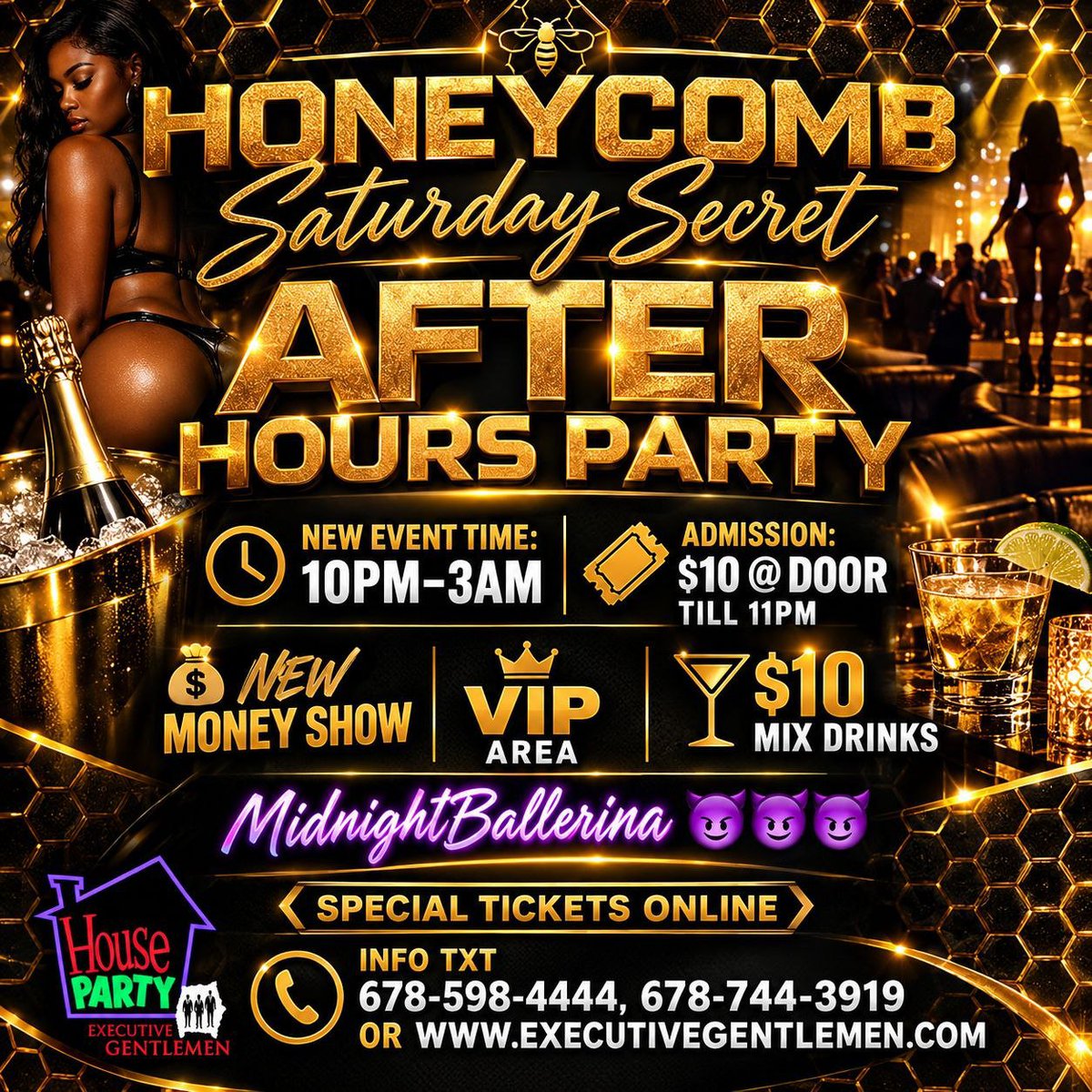 honeycombhatl's tweet photo. Honeycomb Saturday Secret After Hours Party 
New Event Time: 10pm-3am 
Admission: $10@Door till 11pm
"New Money Show"
Vip Area
$10 Mix Drinks
MidnightBallerina 👿 👿 😈
Special Tickets Online
Info txt 678-598-4444, 678-744-3919 or https://t.co/qks7t7A108 https://t.co/DmpHURPgfy