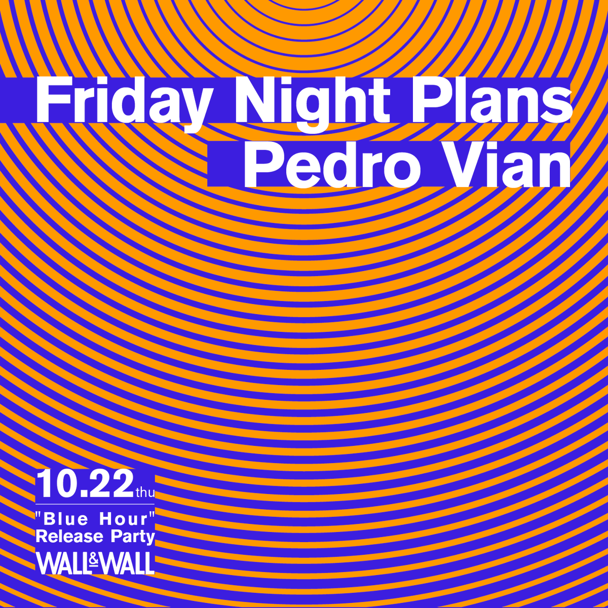 WALLWALLTOKYO's tweet photo. 【Friday Night Plans、Modern Obscure Musicを主宰するPedro Vianを招き、"Blue Hour" Release Partyを開催】

▼詳細▼
https://t.co/sh0uKRPifY

@hithisisfnp @pedro_vian @ModernObscure https://t.co/RBPkRggh6R