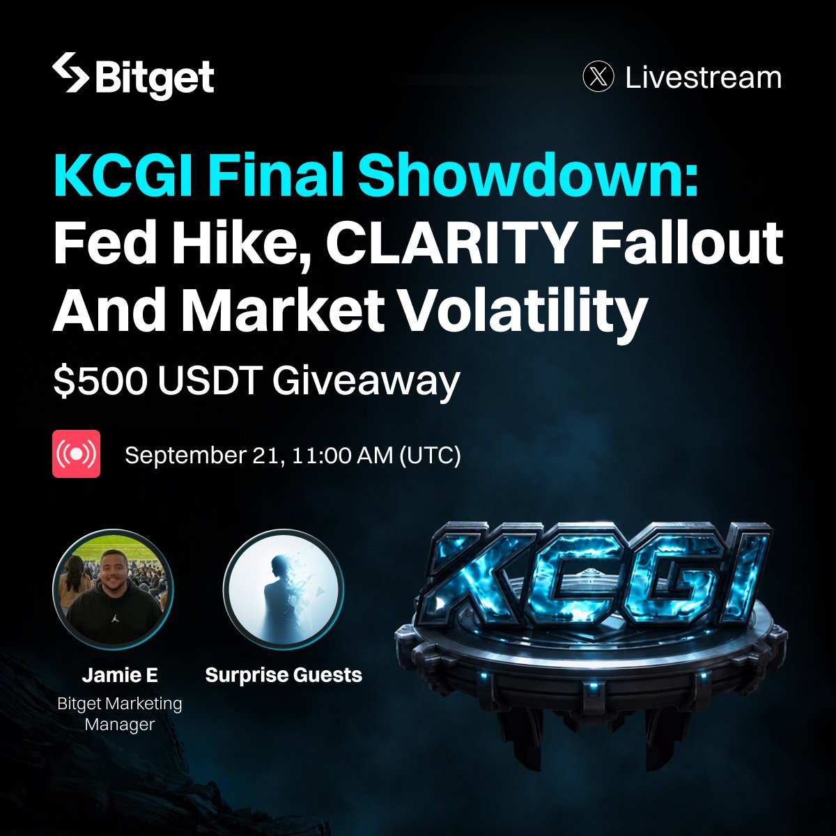bitget's tweet photo. KCGI Final Showdown is here!

Join @JamieElk and our surprise guests as they break down the Fed hike, CLARITY fallout, and the market volatility this past week.

⏰ September 21, 11:00 AM UTC
📍 Bitget X Live

Tune in for a chance to win a share of $500 USDT. Details on how to win 👇