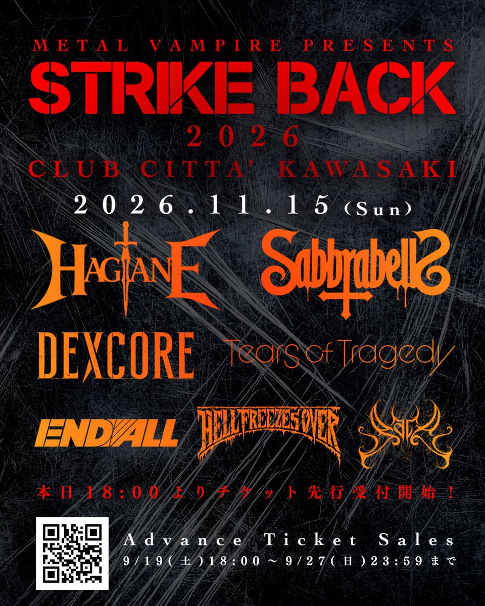 beerpatrol2022's tweet photo. ✅11/15 川崎CLUB CITTA'
@CLUBCITTA_1988 

STRIKE BACK 2026
@strikeback_jp 

🚨先行チケット本日18時から！🚨
9/19 18:00～
🎫→ https://t.co/EZGWEkK8mP

DEXCORE
END ALL
HAGANE
HELL FREEZES OVER
Pale
SABBRABELLS
Tears Of Tragedy

▪︎OPEN 13:00/START 14:00
▪︎前売 ¥6500（+1drink） https://t.co/SOD7FJNxcR