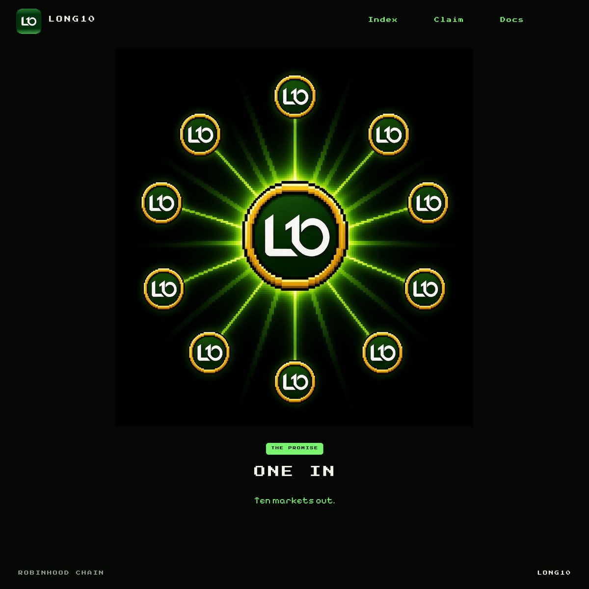 UseLong10_index's tweet photo. One token in. Ten https://t.co/dDwzngNZYG markets out.

That is the LONG10 promise. You buy one token and hold it in your wallet. The protocol buys the live Top 10 and your share is sent to you.

At this snapshot the ten names are AI, BONER, MEME, MOO, INU, SCHIFFY, ASTEROID, STRATEGY, SPACEHOOD, and BOXY. The board can move. The rule does not.

Robinhood Chain · https://t.co/fKx0yVQjRY