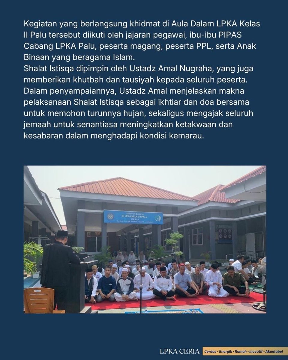 LPKAPALU's tweet photo. Khidmat, LPKA Kelas II Palu Gelar Shalat Istisqa di Tengah Musim Kemarau

Palu - Lembaga Pembinaan Khusus Anak (LPKA) Kelas II Palu menggelar Shalat Istisqa berjamaah, Jumat (18/9/26). Shalat dua rakaat tersebut menjadi bagian dari ikhtiar bersama untuk memohon turunnya hujan https://t.co/SazGFW6ICd