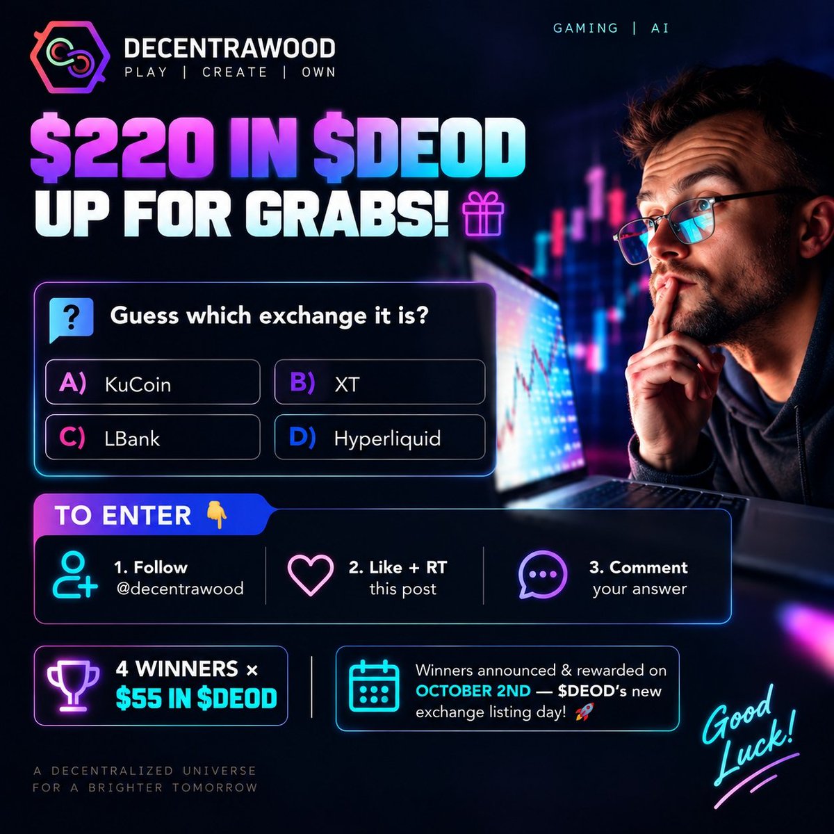 decentrawood's tweet photo. 💜 Hello, Decentrawood Community!

New Exchange Incoming — $220 in $DEOD Up for Grabs! 

❓ Guess the right exchange where $DEOD will be listed next & win!

How to Join:

1️⃣ Follow @decentrawood on X
2️⃣ Like + RT this post
3️⃣ Comment your correct answer

👀 The new exchange can be revealed anytime, so get your guess in early!

🏆 4 lucky winners will be randomly selected only from those who guessed the right answer.

 Each winner receives $55 worth of $DEOD.

📅 Winners will be announced & rewarded on October 2nd — the day of $DEOD’s new exchange listing! 

Guess right. Get lucky. Win $DEOD! 💜