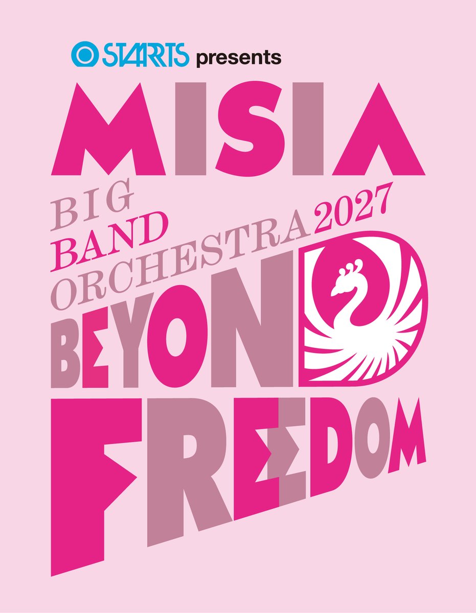 MISIA's tweet photo. 🎺STARTS presents
#MISIA BIG BAND ORCHESTRA 2027 
BEYOND FREEDOM🪽

 ／
ロゴビジュアル＆
チケット販売スケジュール公開📢
 ＼

▶MSA［年会員］最速抽選先行
🗓️9/25(金) 13:00〜

▶MSA［月会員］抽選先行
🗓️10/7(水) 13:00〜

🔗詳細はこちら
https://t.co/5Z5K2rLwGQ https://t.co/o3Iu9J9qug