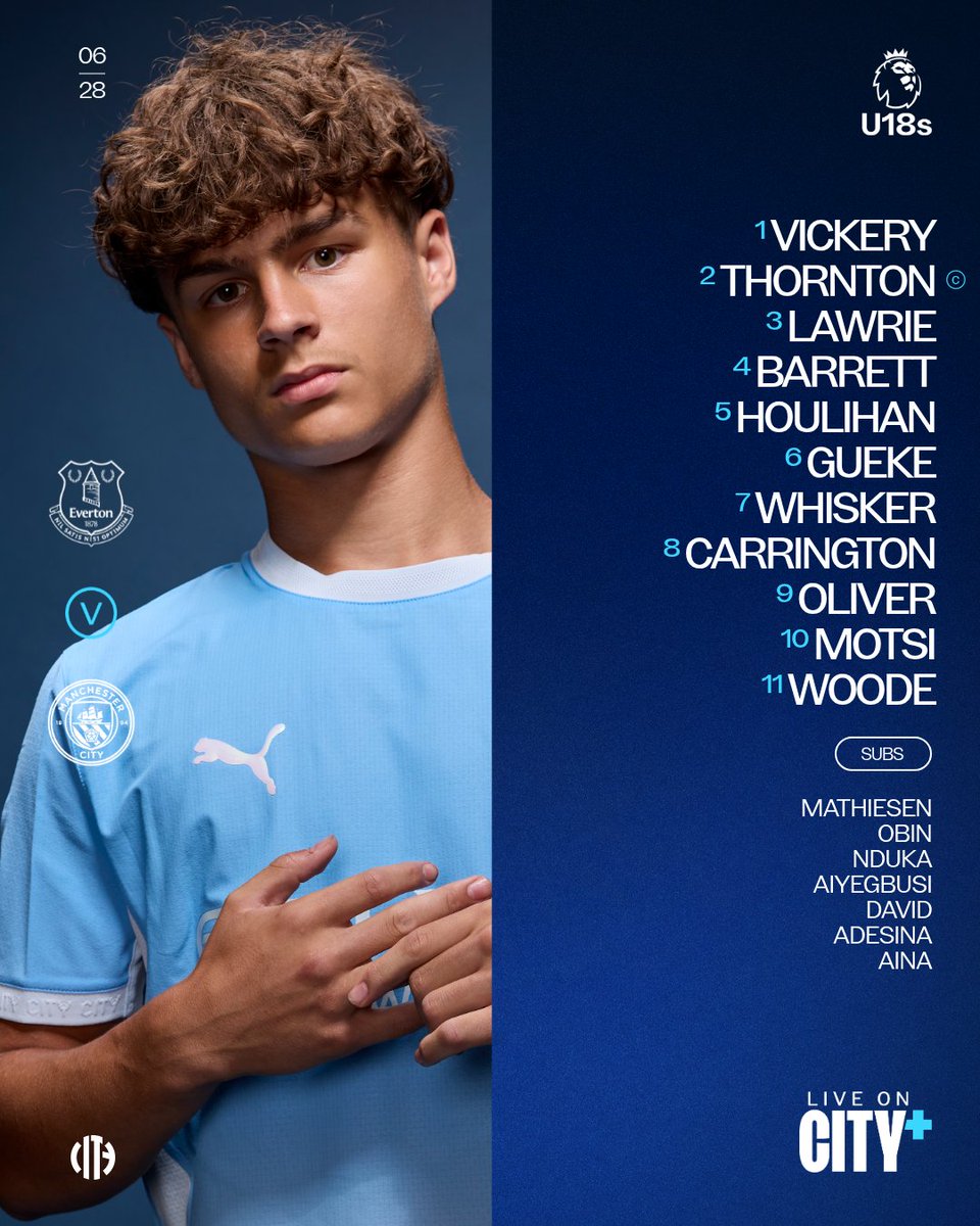 ManCityAcademy's tweet photo. Your City side to take on Everton in the #U18PL 🤝

XI | Vickery, Thornton (C), Lawrie, Barrett, Houlihan, Gueke, Whisker, Carrington, Oliver, Mosti, Woode

SUBS | Mathiesen, Obin, Nduka, Aiyegbusi, David, Adesina, Aina

Watch LIVE on CITY+ ➡️ https://t.co/OCyt555aqR https://t.co/UOuHx2JOhf