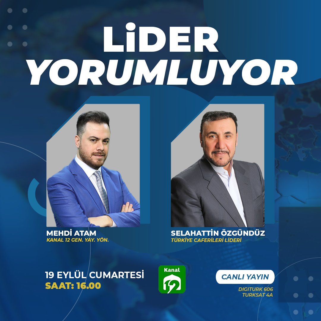 kanalonikitv's tweet photo. 📺 Lider Yorumluyor Canlı Yayınla Kanal 12'de!

Kanal 12 Genel Yayın Yönetmeni Mehdi Atam’ın sunumu ve moderatörlüğüyle; Türkiye Caferileri Lideri Selahattin Özgündüz, gündeme dair önemli değerlendirmeleri ve merak edilenleri "Lider Yorumluyor" programında canlı yayında aktarıyor https://t.co/5ONXqA4J3C