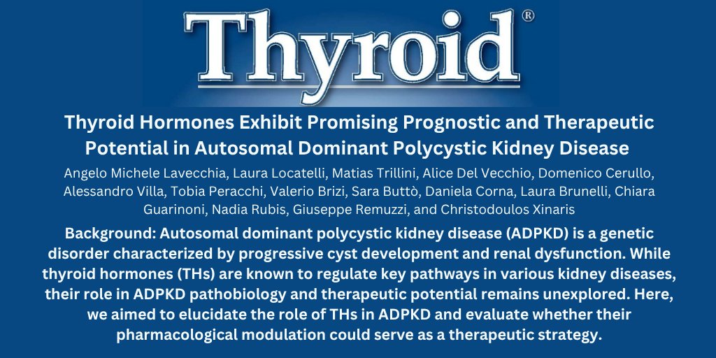 thyroidjournal's tweet photo. What role do thyroid hormones play outside the thyroid? check out this new @thyroidjournal study from Italy that suggests they may influence polycystic kidney disease progression and represent a potential therapeutic target.

https://t.co/V65kJexSeT

 #ThyroidJournal https://t.co/tWVbGMd0bG