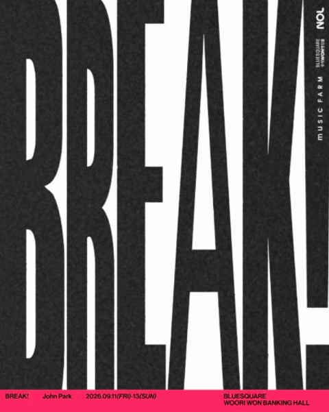 yeogiticket's tweet photo. HERE TICKET | TICKET OPEN

2026 존박 콘서트 〈BREAK!〉

공연일
▪️ 2026.09.11 (금) 20:00
▪️ 2026.09.12 (토) 17:00
▪️ 2026.09.13 (일) 16:00

공연장
▪️ 블루스퀘어 우리WON뱅킹홀

티켓 정보
▪️ 좌석 : DM 문의
▪️ 티켓 수 : DM 문의
▪️ 가격 : DM 문의

구매 문의
▪️ DM

──────────────
여기티켓
콘서트 · 뮤지컬 · 스포츠 · 전시
티켓 판매 · 양도 문의

#존박 #JohnPark #BREAK #존박콘서트 #블루스퀘어 #콘서트티켓 #티켓양도
234623