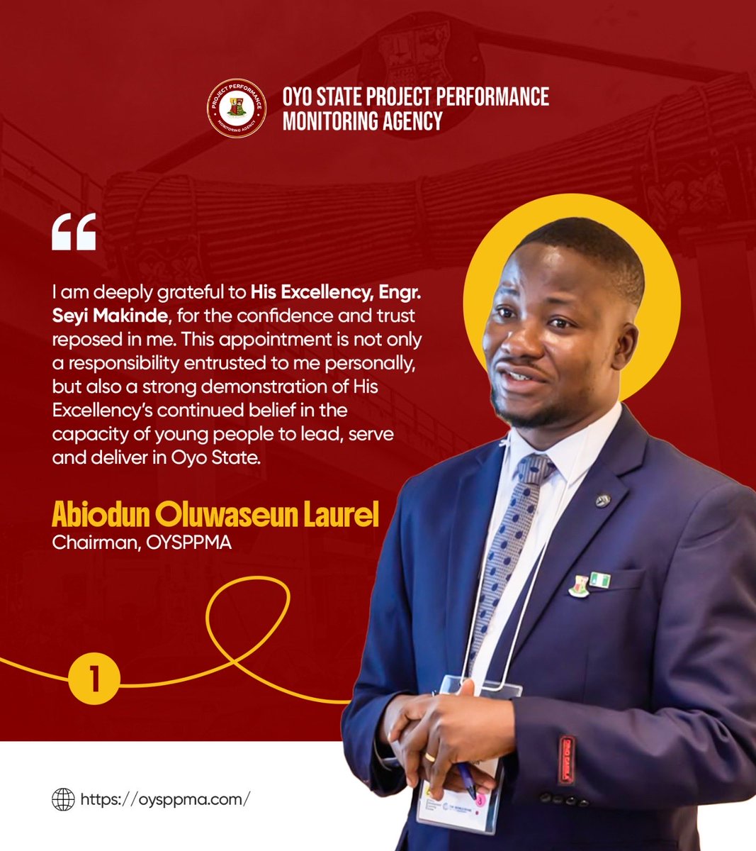 seun_laurel's tweet photo. I am deeply grateful to His Excellency, Engr. Seyi Makinde, for the confidence and trust reposed in me. This appointment is not only a responsibility entrusted to me personally, but also a strong demonstration of His Excellency’s continued belief in the capacity of young people to lead, serve and deliver in Oyo State.
My commitment is to bring a new level of innovation, technology and efficiency to the Oyo State Project Performance and Monitoring Agency. We will strengthen project monitoring through data, digital tools and real-time reporting, ensuring that government projects are tracked from approval to completion.
Going forward, citizens should expect greater transparency, accountability and visibility in the delivery of government projects. The people deserve to know what projects are being implemented, where they are located, their status and the value they are delivering to their communities.

This appointment is a call to service, and I intend to approach it with humility, professionalism and measurable results. Our goal is simple: to ensure that every naira committed to a government project translates into visible, quality and impactful development for the people of Oyo State.

Abiodun Oluwaseun Laurel
Chairman, Oyo State Project Performance Monitoring Agency (OYSPPMA)