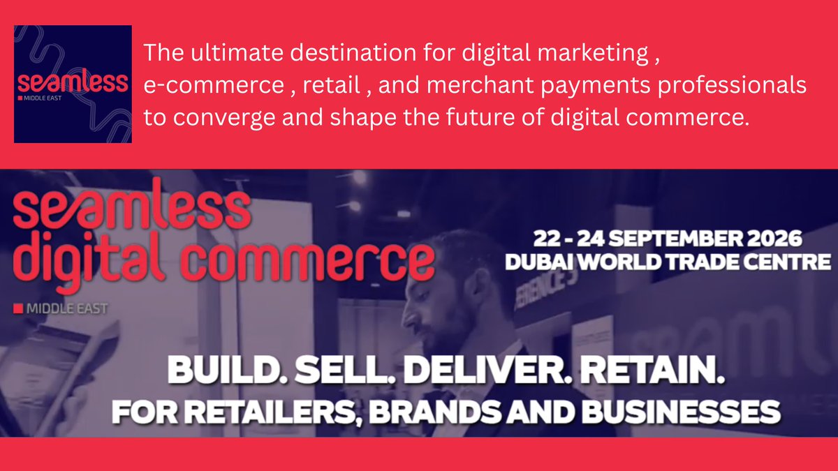 infoblazeme's tweet photo. Seamless Middle East
22-24 September 2026
Dubai World Trade Centre
@SeamlessMENA
@DWTCofficial
#Dubai #DigitalMarketing #eCommerce #Retail #MerchantPayments
#UAE #MiddleEast
https://t.co/e7LvMTbVDl https://t.co/cyDiwOo6ZW